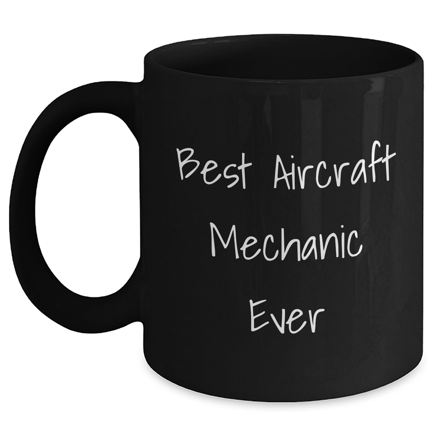 Funny Aircraft Mechanic Gifts for Men - Best Aircraft Mechanic Ever Quote, Black Coffee Mug for Graduation, 11oz or 15oz, Microwave and Dishwasher Safe Gifts from Friends and Family - Main