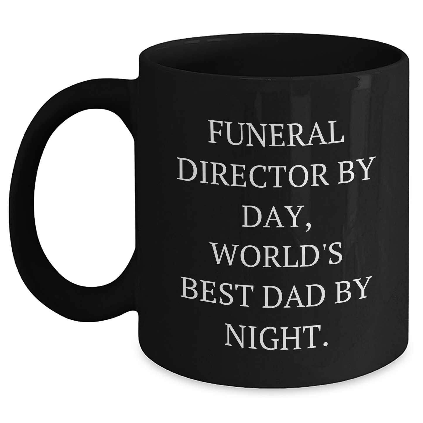 Funeral Director Gifts from Men - Funny Black Coffee Mug for Graduation Unique Gifts - Main