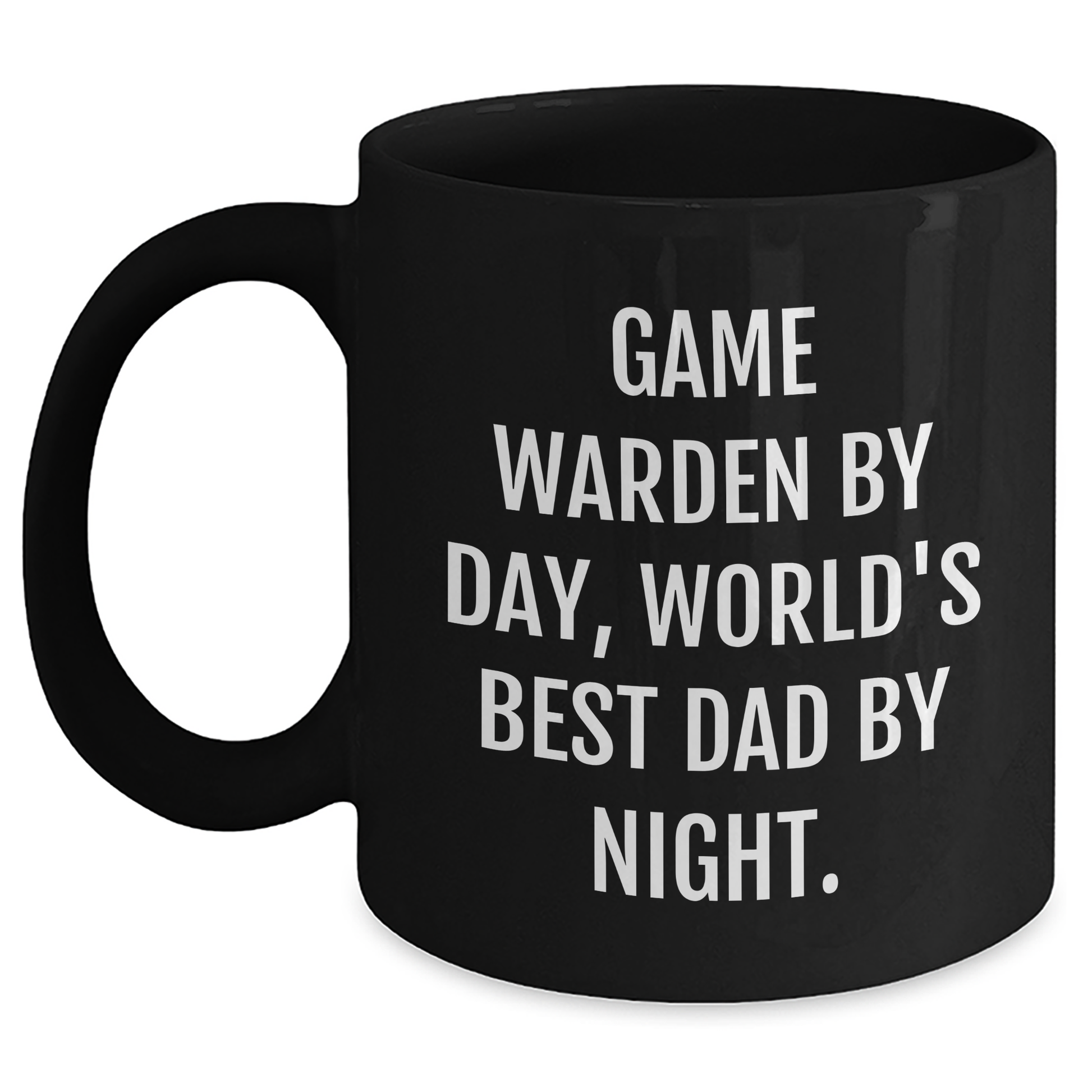 Game Warden Quotes Funny Gifts from Dad to Game Warden Black Coffee Mug, Unique Graduation, Gift for Game Warden, Men, and Friends - Main