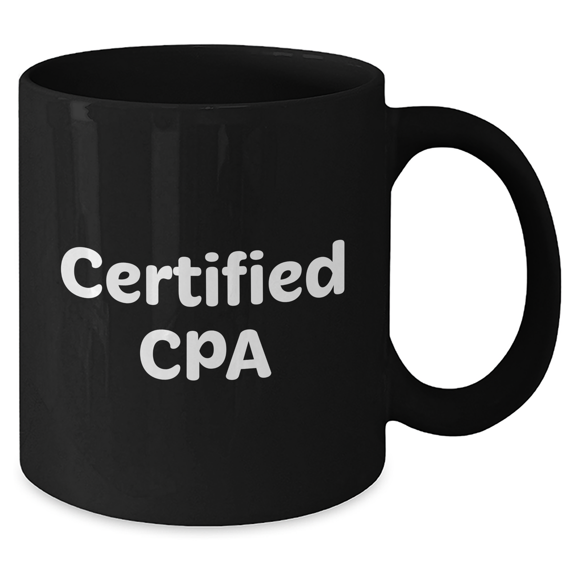 Funny CPA Quotes Gifts from Friends to Certified Public Accountants on Graduation, Unique Black Coffee Mug for Men and Women, 11oz or 15oz Microwave and Dishwasher Safe - Additional