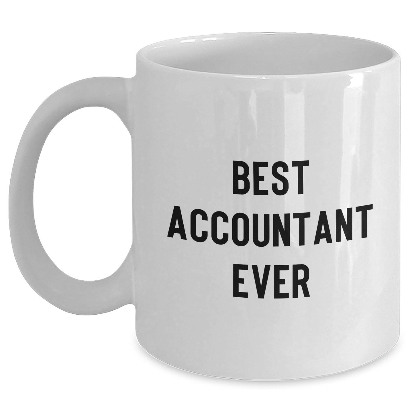 Funny Accountant Gifts, 'Best Accountant Ever' White Coffee Mug for Graduation, Gifts from Friends to Accountants, Unique and Inspirational - Main