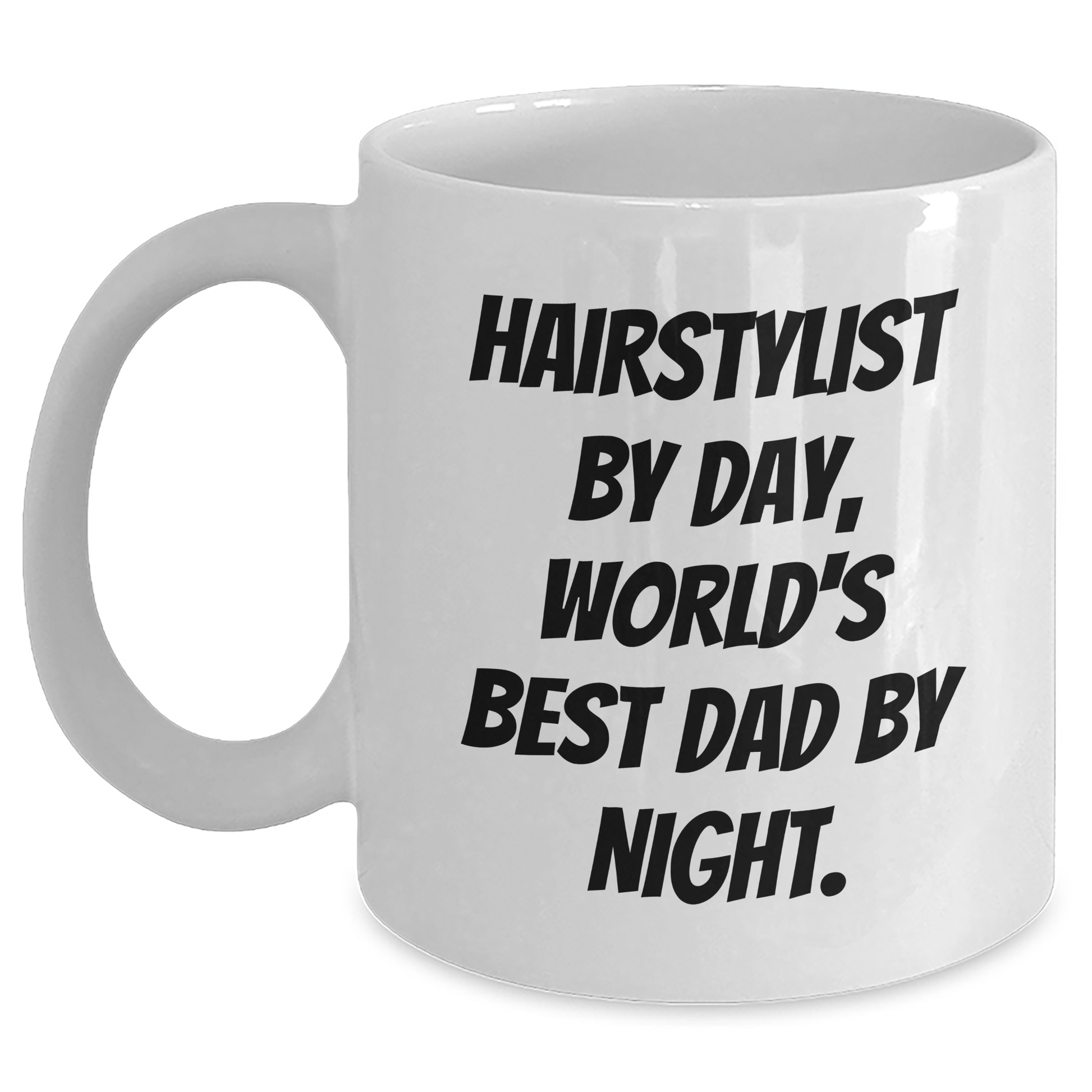 Hairstylist Gifts: Funny Quote Mug for World's Best Dad - Gifts from Mom to Hairstylist, Unique Graduation Present - Main