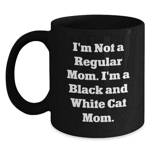 Funny Black and White Cat Mom Gifts from Friends to Family - Unique Graduation Mugs, I'm Not a Regular Mom. I'm a Black and White Cat Mom., Black Coffee Mugs, Black and White Cat Lover Gifts - Main