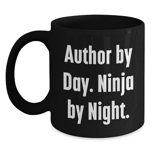 Author's Unique Gifts, Funny Quote Black Coffee Mug for Friends, Coworkers, Family - Gifts from Men, Gifts for Authors, Graduation Unique Gifts - Main