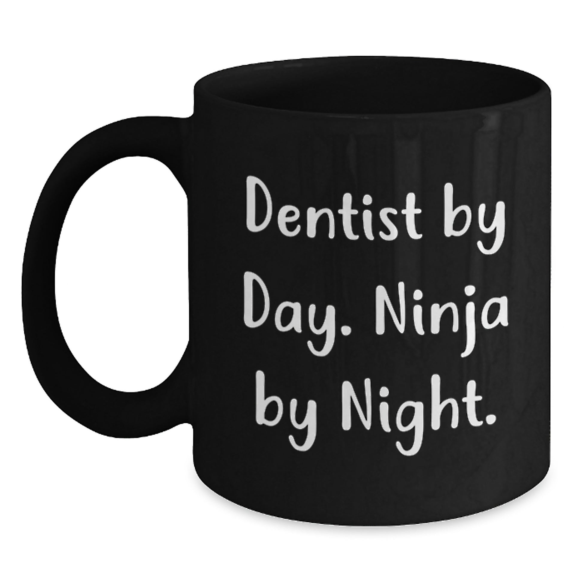 Dentist Gifts Funny Quote Black Coffee Mug Gifts from Friends to Dentist Birthday Unique - Main