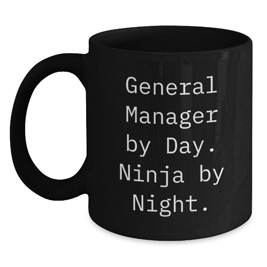 General Manager Gifts: Funny Black Coffee Mug, 'General Manager By Day. Ninja By Night.' for Birthday, Gifts from Men, Women, or Friends to General Manager - Main