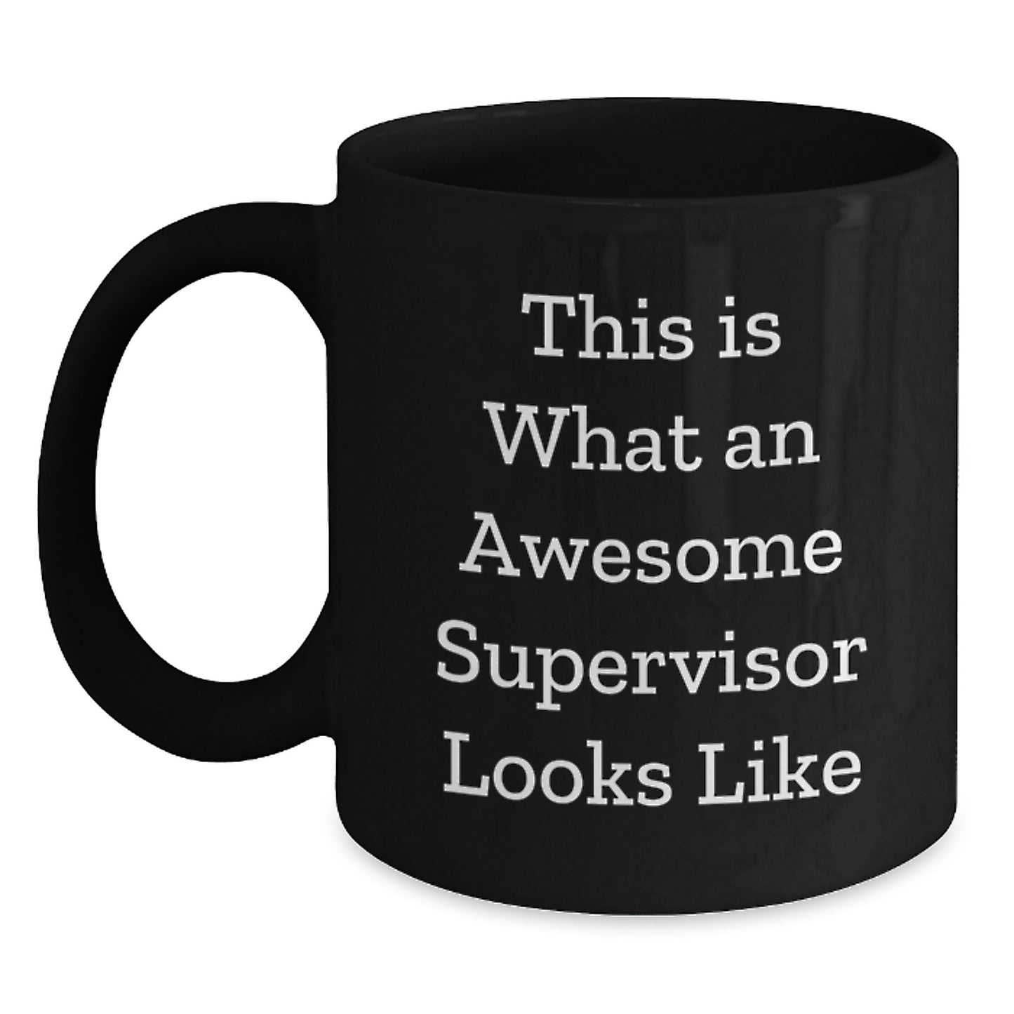 Funny Supervisor Gifts from Men to Awesome Supervisor Graduation Unique Black Coffee Mugs - Main