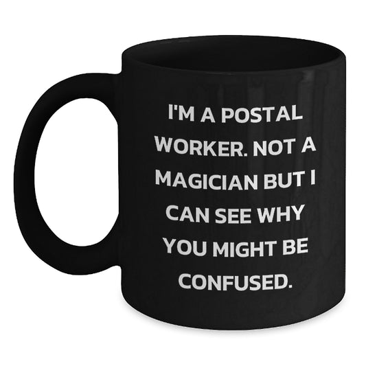 Funny Postal Worker Gifts from Friends Graduation Unique Gifts for Postal Worker Black Coffee Mug - Main