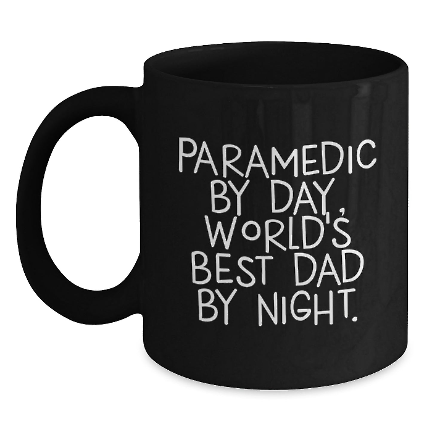 Rescue Worker Humor Gifts from Mom - Black Coffee Mug for Dad - Rescue Worker By Day, World's Best Dad By Night. - Main