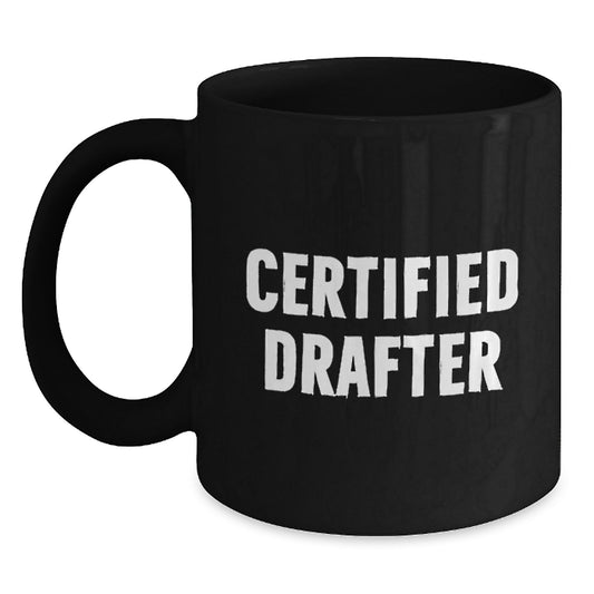 Funny Certified Drafter Gifts from Friends for Graduation with Black Coffee Mug, Drafter Humor, Encouragement - Main
