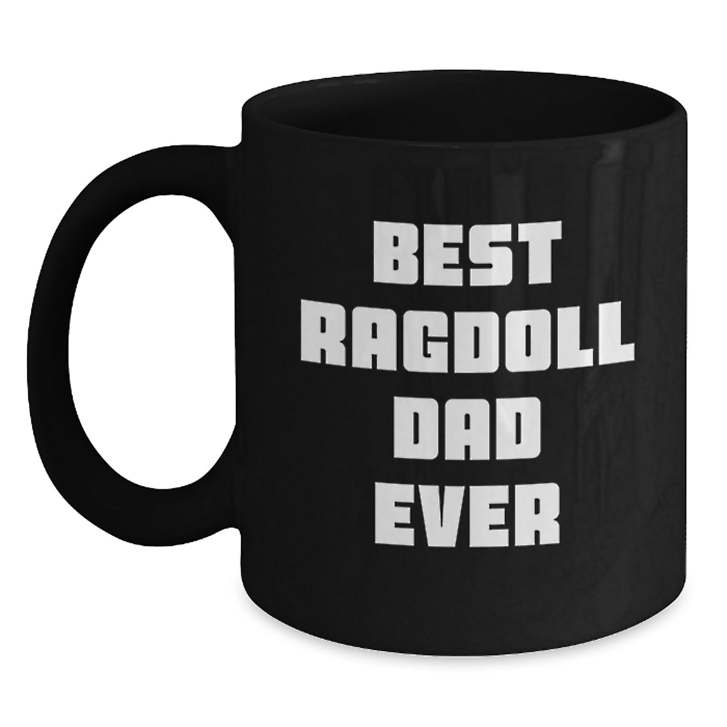Ragdoll Cat Lover's Funny Black Coffee Mug, 'Best Ragdoll Dad Ever', Gifts from Men to Women, Birthday Unique Gift Ideas - Main