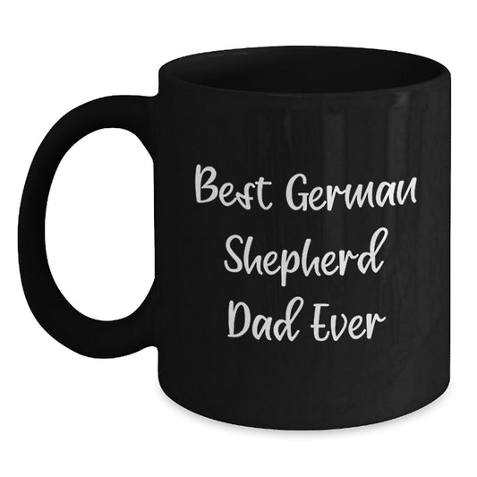 Funny German Shepherd Dog Dad Gifts for Men from Friends, Black Coffee Mug for Graduation, 'Best German Shepherd Dad Ever' - Main