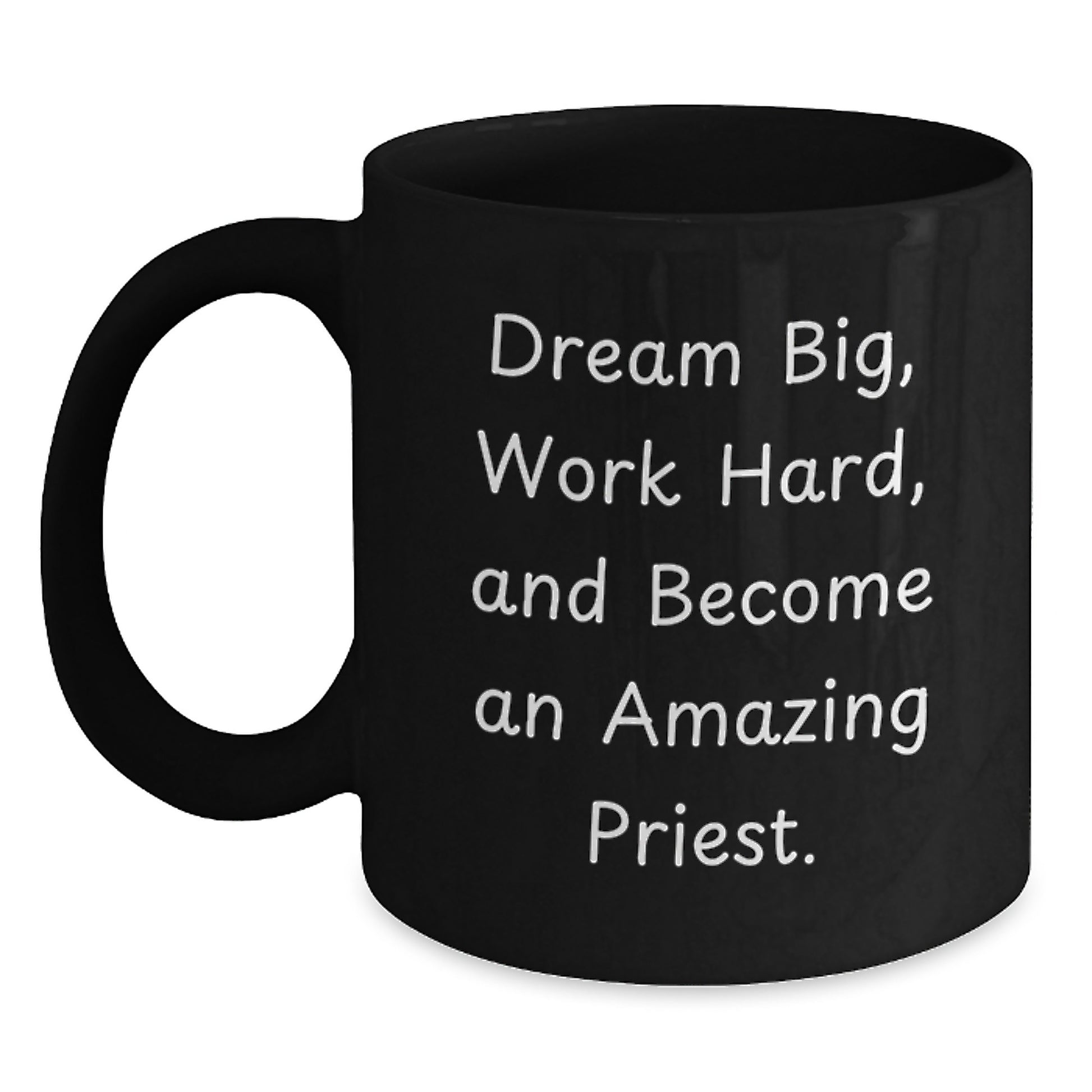 Funny Priest Gifts for Christmas, Unique Black Coffee Mugs with Inspirational Quote, Gifts from Men to Priest, 11oz or 15oz Ceramic Mug - Main