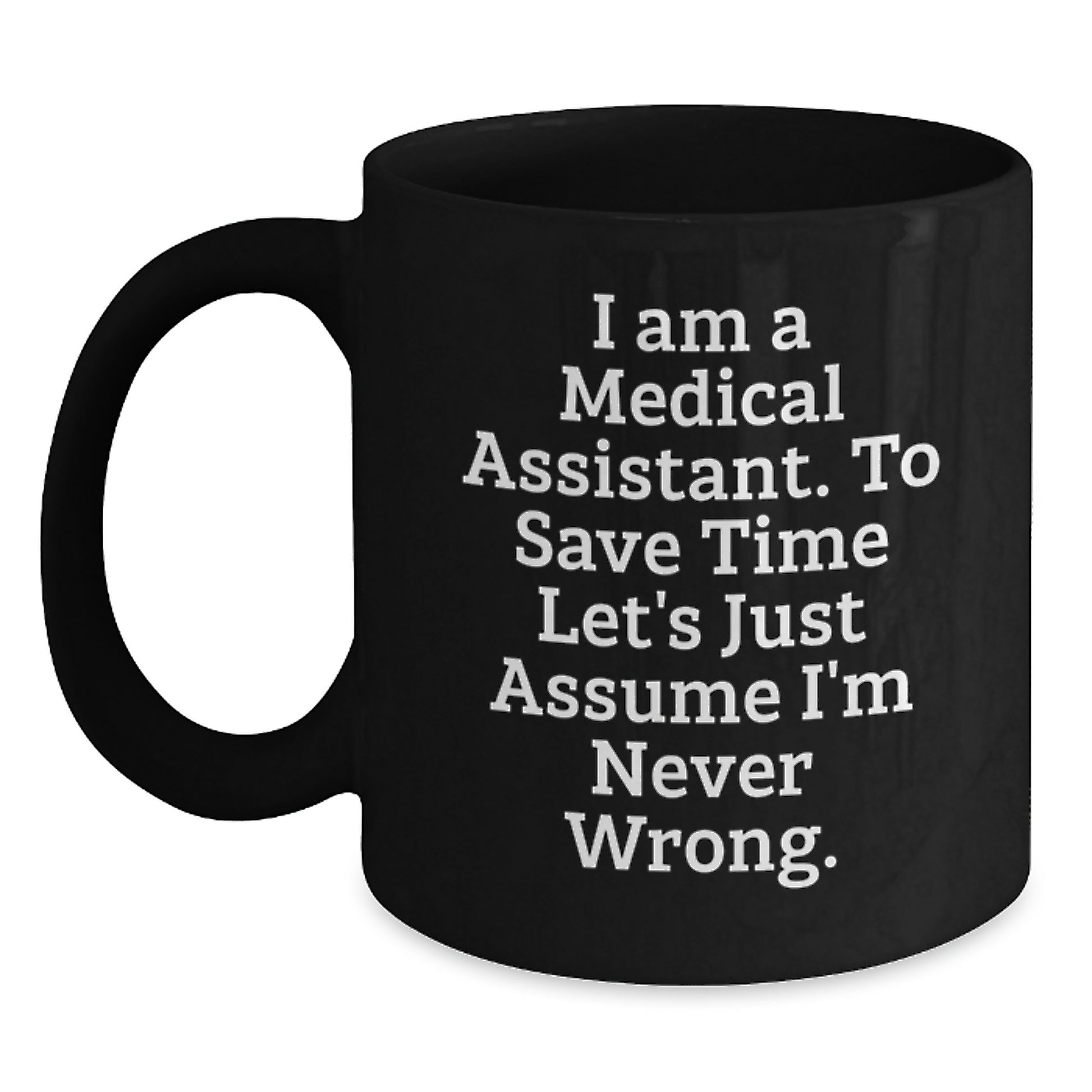 Funny Medical Assistant Black Coffee Mug Gifts from Friends for Medical Assistants Christmas Unique Gifts - Main