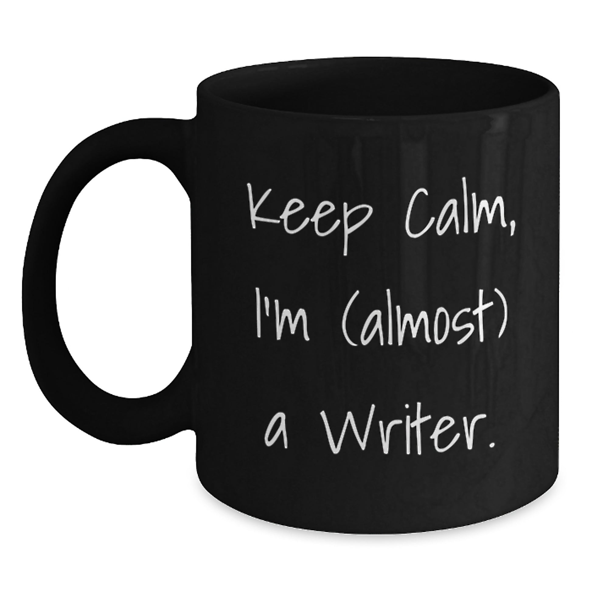 Funny Writer Black Coffee Mugs, Gifts from Friends for Writers, Christmas Unique Mug, Keeps Calm I'm almost A Writer - Main