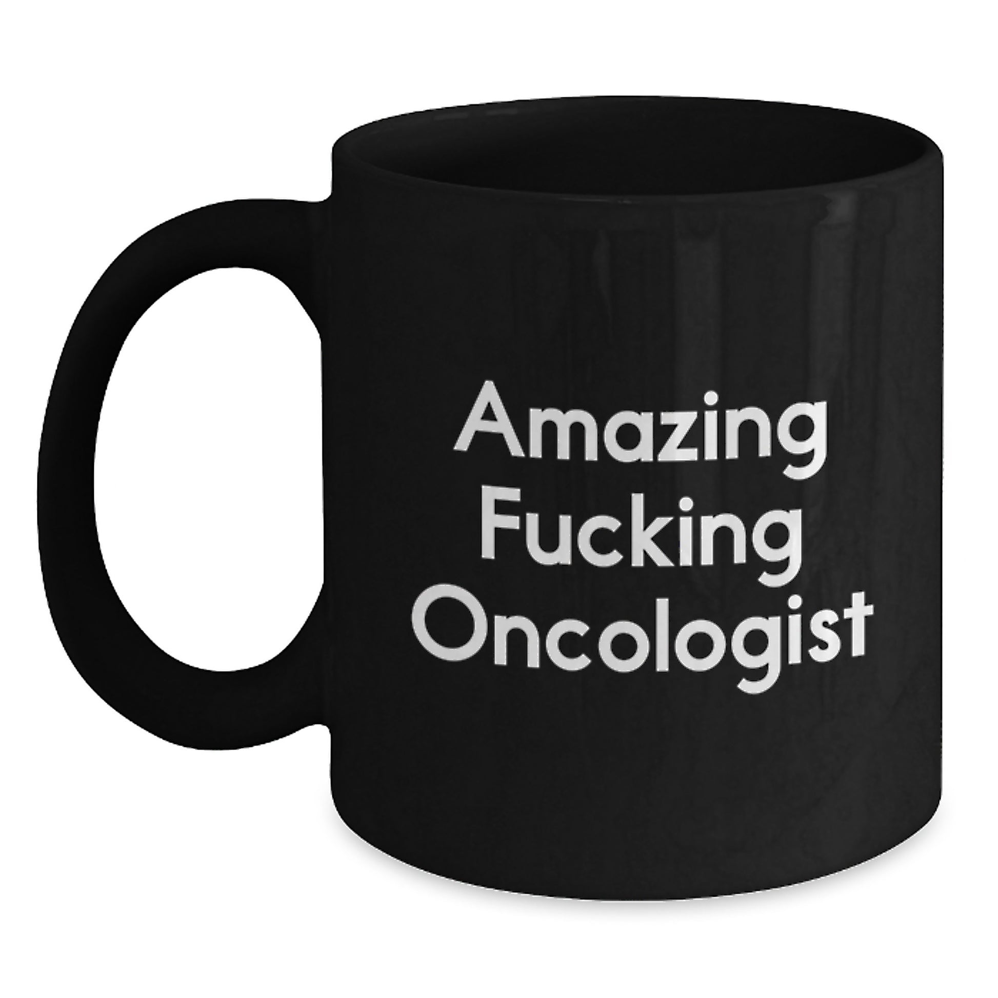 Funny Oncologist Gifts for Men, Black Coffee Mug with Quotes, Amazing F--king Oncologist, Christmas Unique - Main