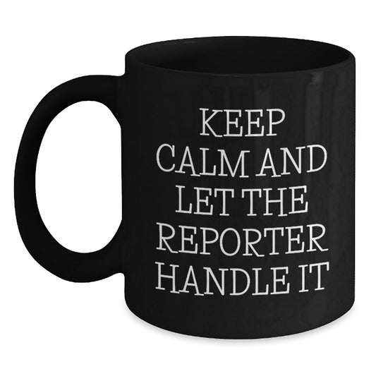 Funny Reporter Gifts from Friends, Unique Black Coffee Mug for Reporter, Christmas Unique Gifts - Main