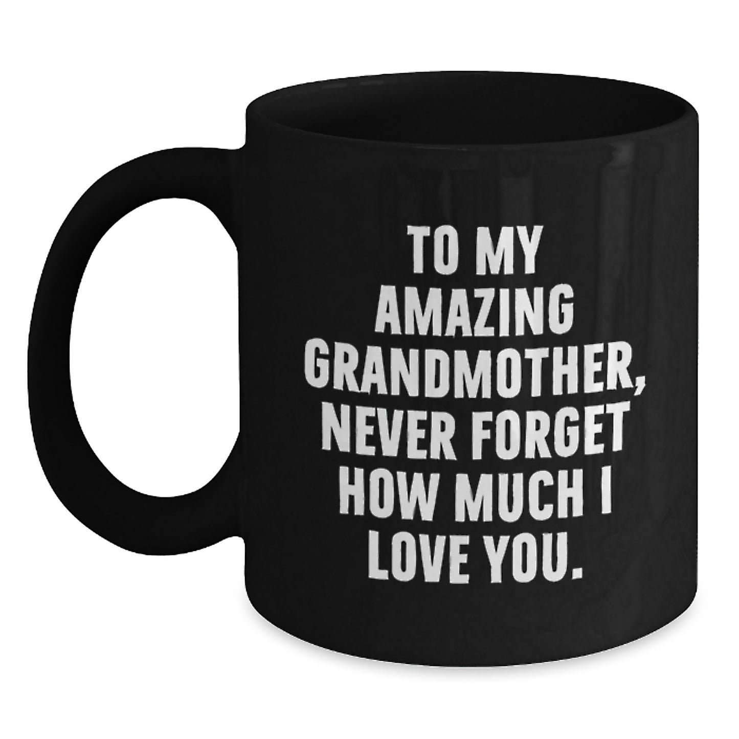 Funny Grandmother Gifts, To My Amazing Grandmother Mug, Black Coffee Mug for Grandmother from Men, Women, Family, Friends - Main