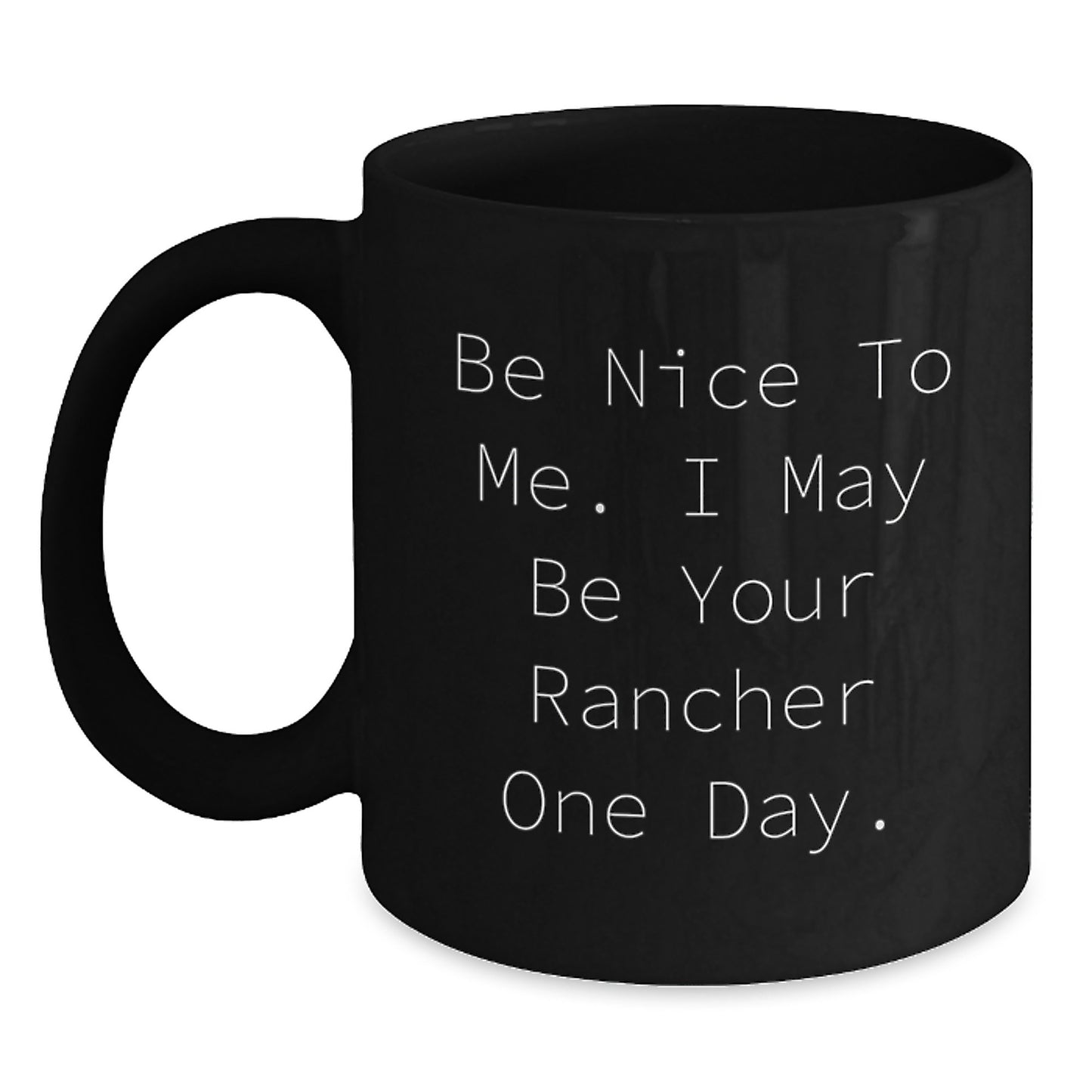 Funny Rancher Black Coffee Mugs Gifts from Friends and Family for Men and Women Christmas Unique - Main