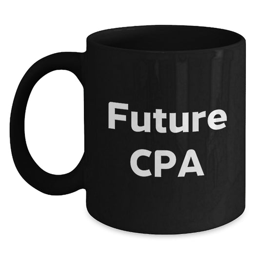 Funny CPA Future Quotes Black Coffee Mug Gifts for Men Friends from Family Graduation - Main