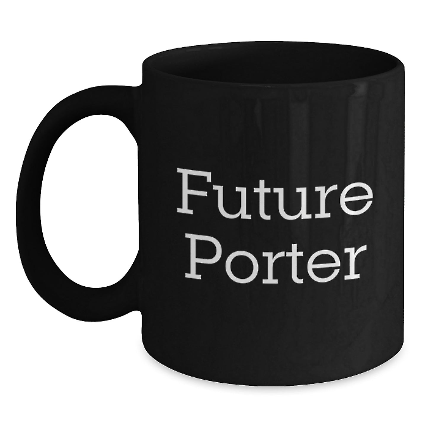 Funny Future Porter Gifts from Friends and Family Black Coffee Mug Christmas Unique Ideas - Main