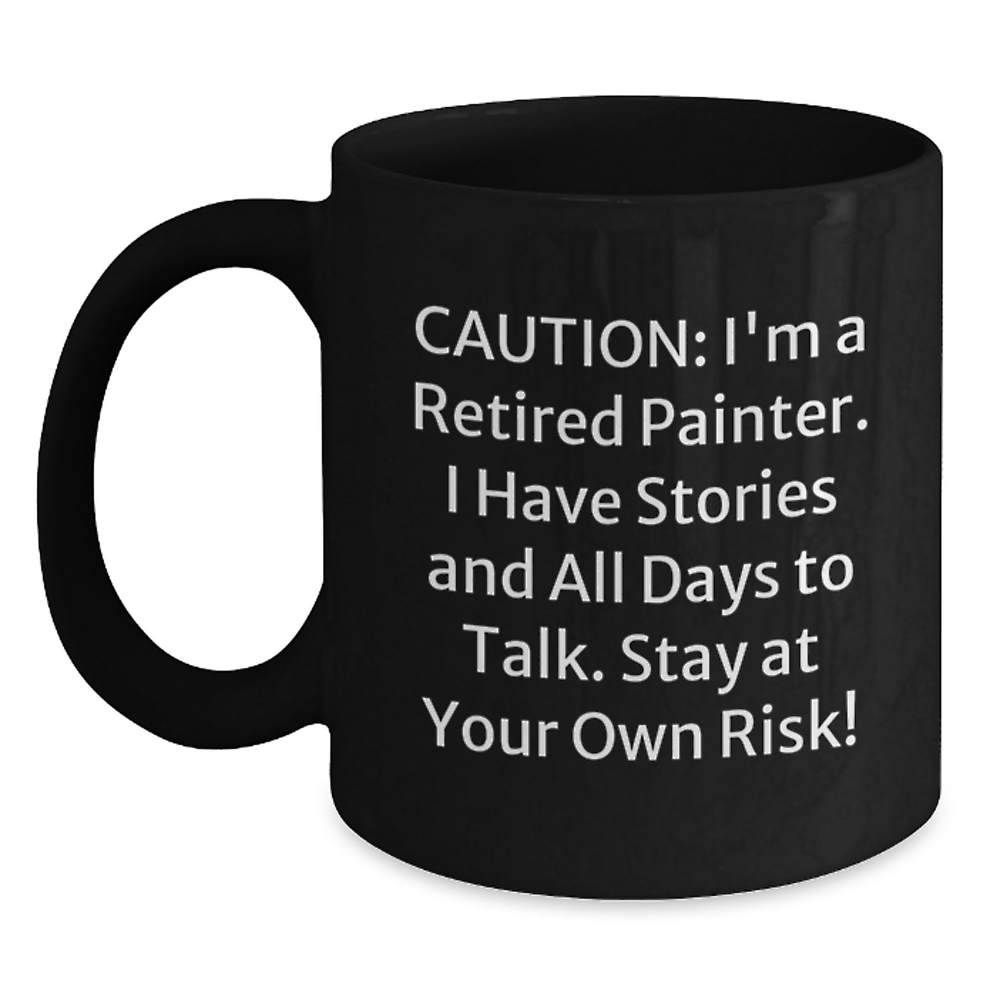 Funny Painter Gifts for Him - Retired Painter Mug Black Coffee Mug, Perfect Unique Christmas Unique Gifts for Friends, Coworkers, Family - Main