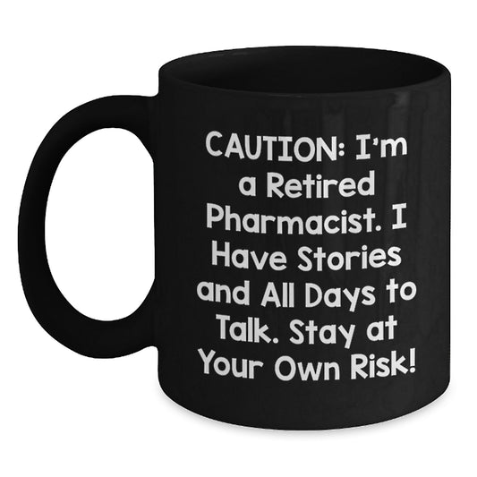 Funny Pharmacist Gift, Christmas Unique Gifts, Black Coffee Mugs from Friends to Family, Stay At Your Own Risk! - Main