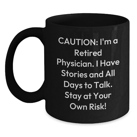 Funny Physician Christmas Unique Gifts from Men or Women to Physician Friends or Family, 'Stay At Your Own Risk!' Black Coffee Mug - Main