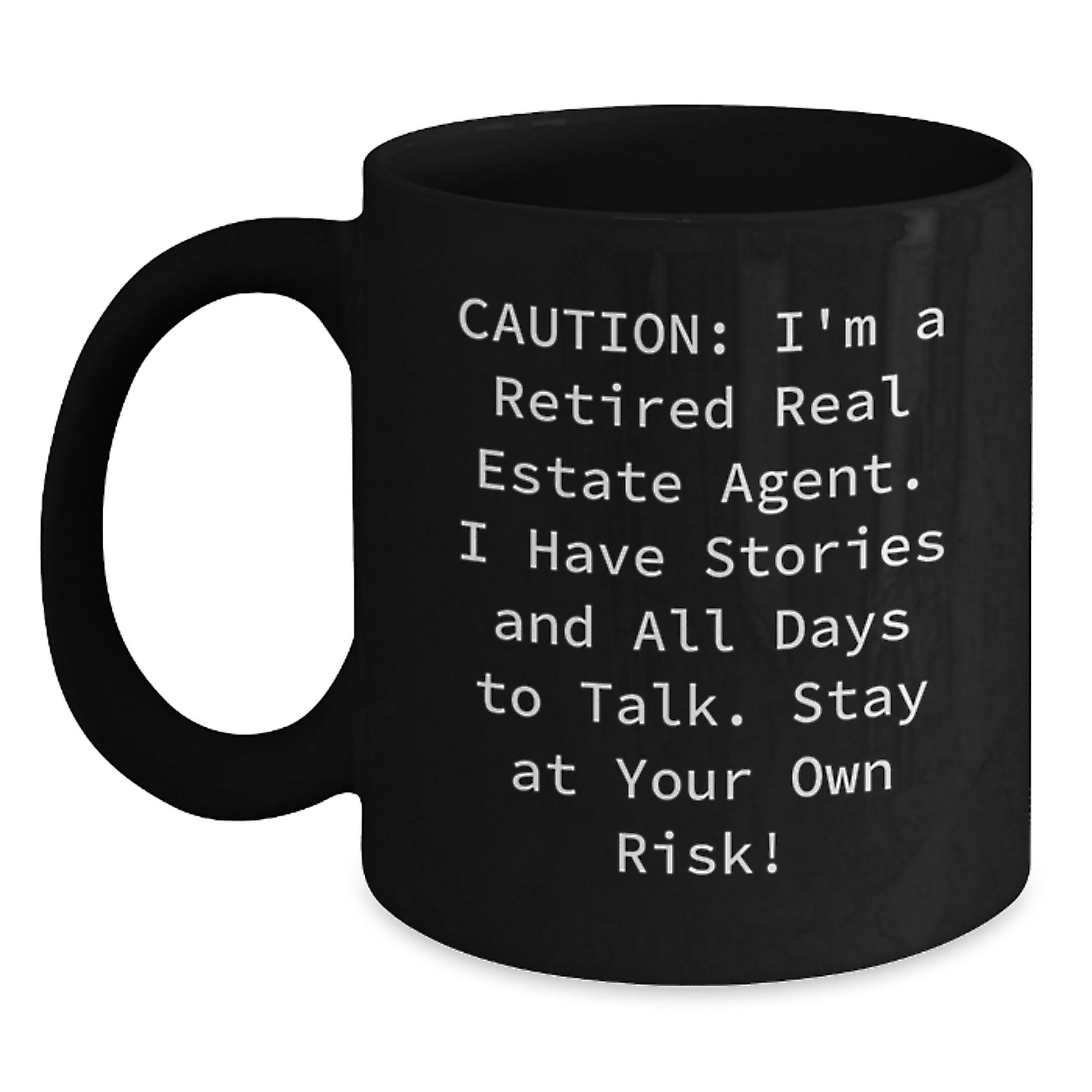 Gifts from Friends - Funny Real Estate Agent Mug, Stay at Your Own Risk!, Unique Graduation Gifts for Real Estate Agent Men - Main