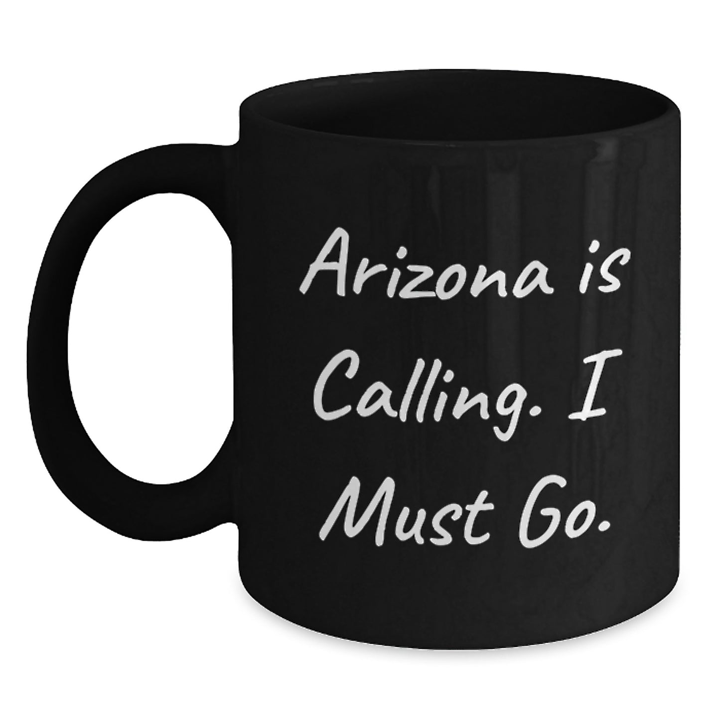 Arizona Gifts for Friends - Funny Black Coffee Mug with 'Arizona Is Calling. I Must Go.' Quote - Perfect for Arizona Enthusiasts - Unique Christmas Unique Gifts from Family - Main