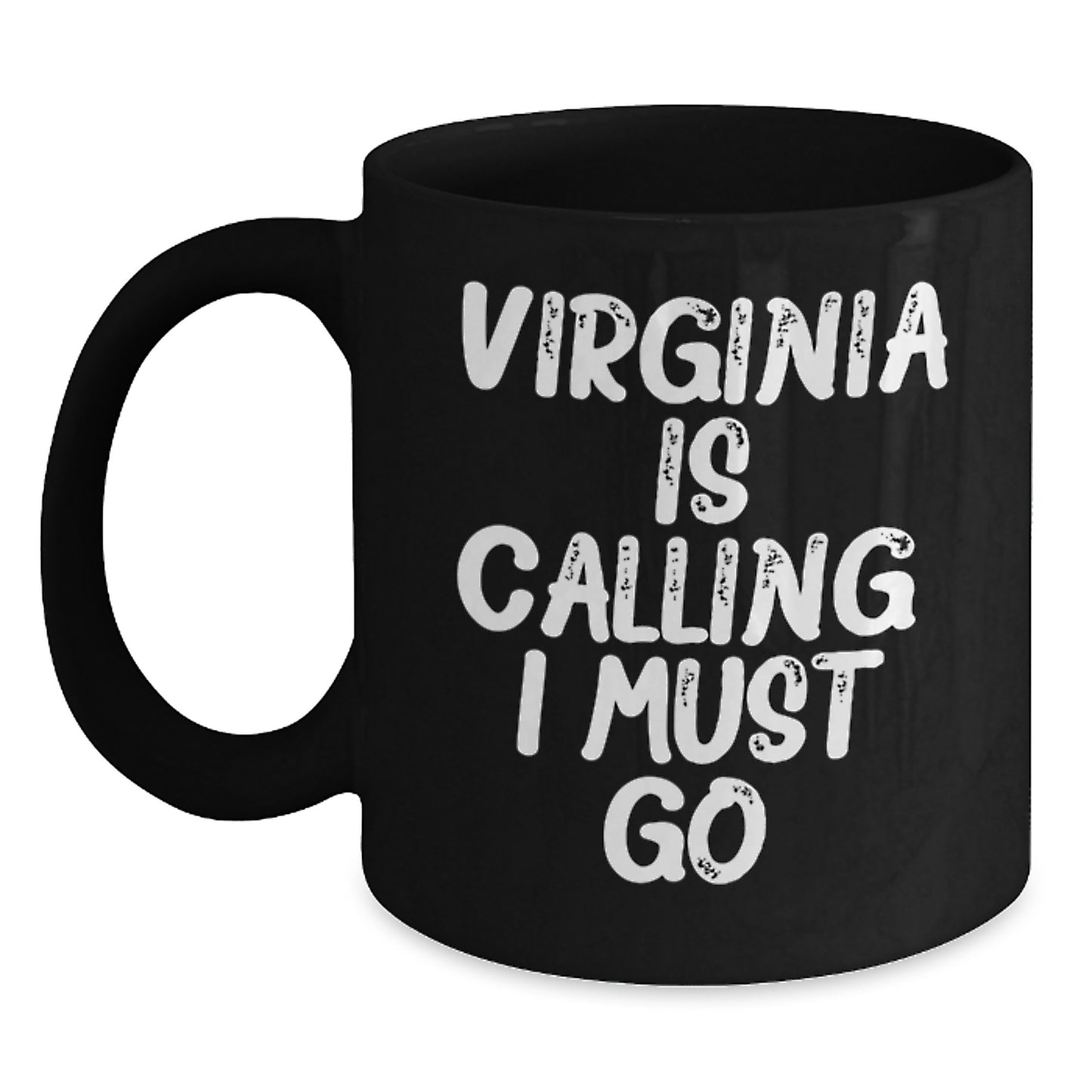 Virginia Calling Gifts from Family - Funny Black Coffee Mug for Graduation - Main
