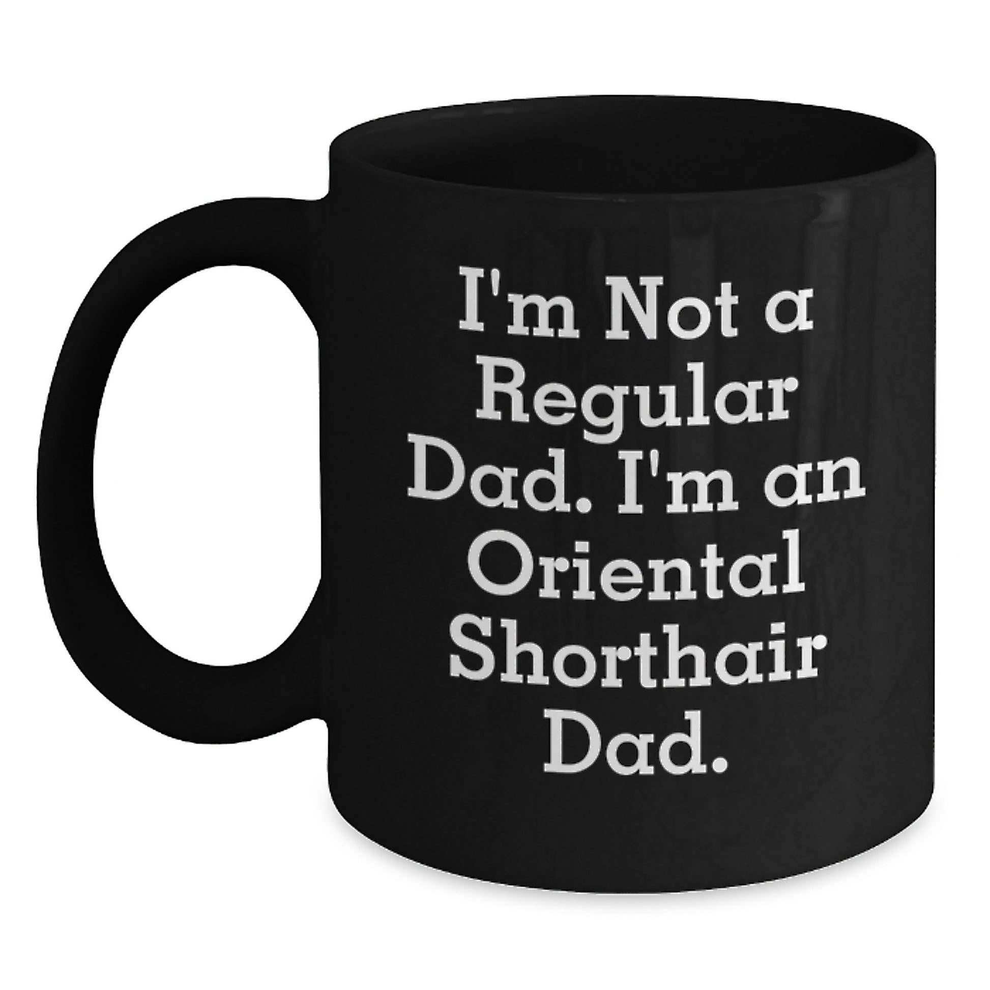 Oriental Shorthair Cat Dad Gifts for Men, Funny Black Coffee Mug, Birthday Unique Presents from Friends, Family, Coworkers - Main