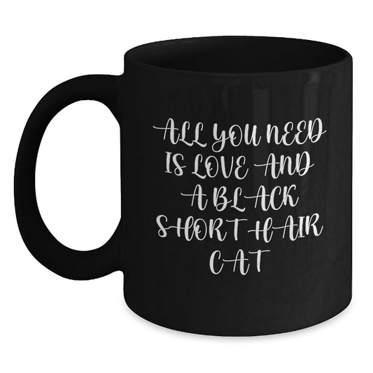 Black Short Hair Cat Lover Gifts from Friends, Unique Christmas Unique Gifts for Black Short Hair Cat Enthusiasts - Funny Inspirational Quote Black Coffee Mug - Main