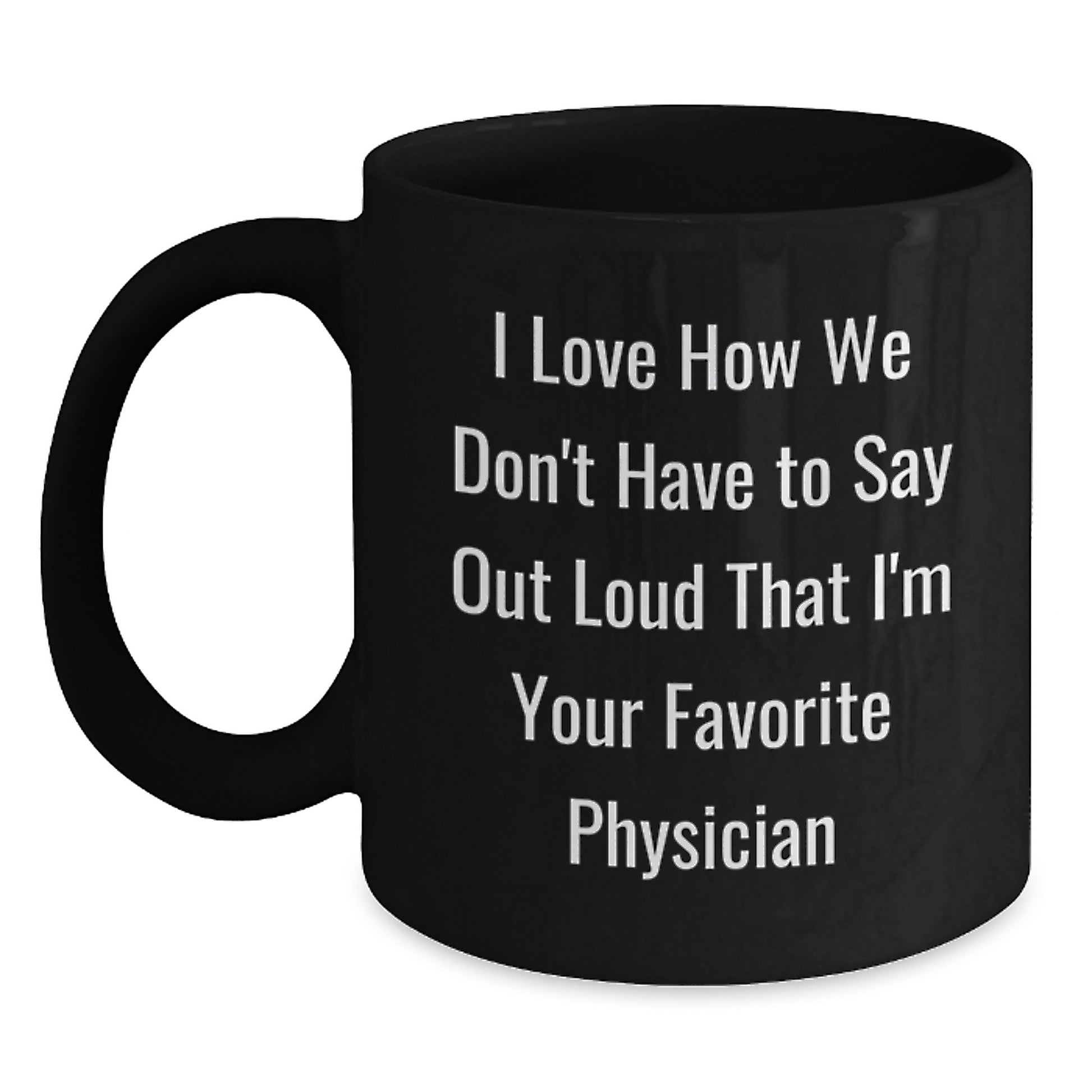 Funny Physician Black Coffee Mug Gifts from Friends for Favorite Doctor Graduation Unique - Main