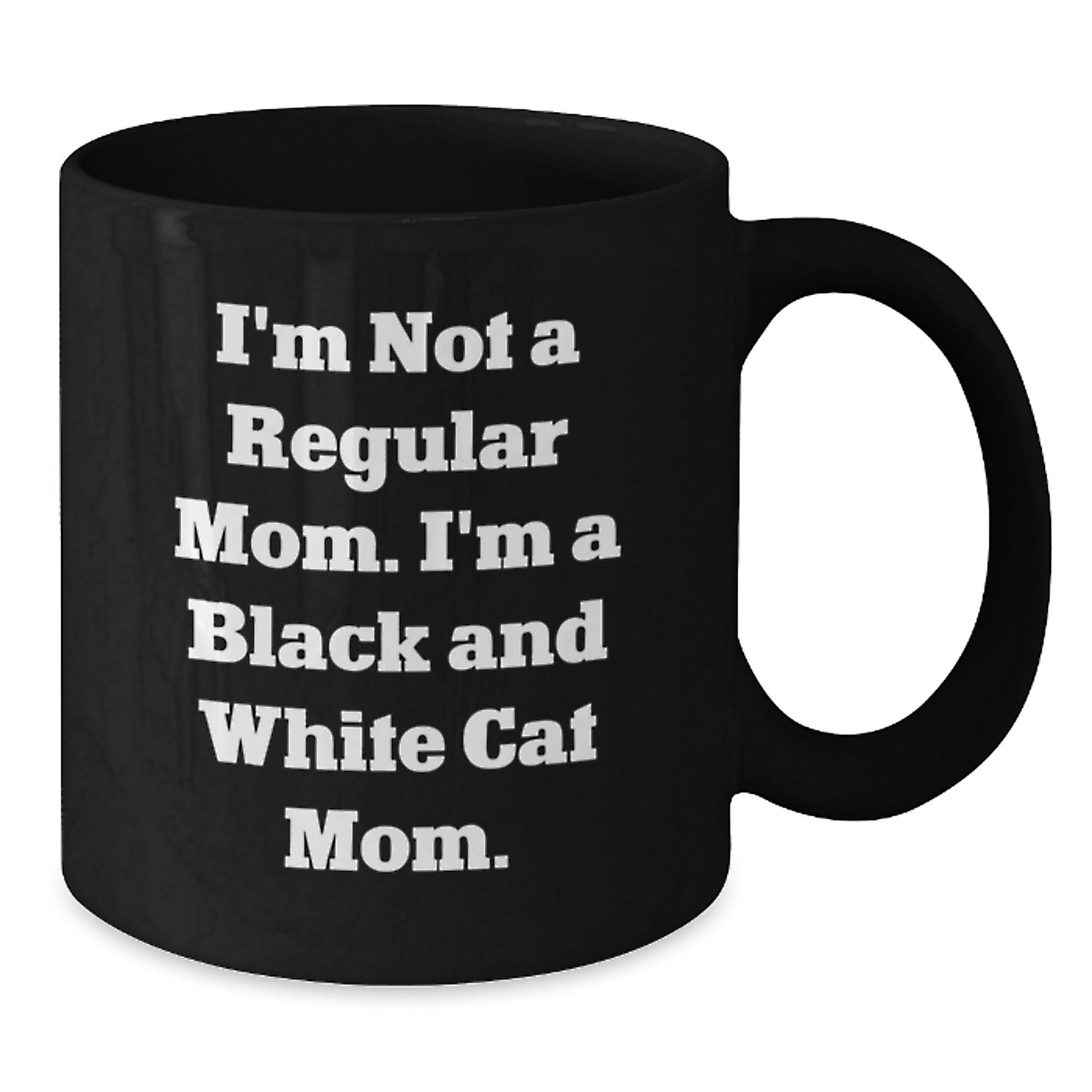 Funny Black and White Cat Mom Gifts from Friends to Family - Unique Graduation Mugs, I'm Not a Regular Mom. I'm a Black and White Cat Mom., Black Coffee Mugs, Black and White Cat Lover Gifts - Additional