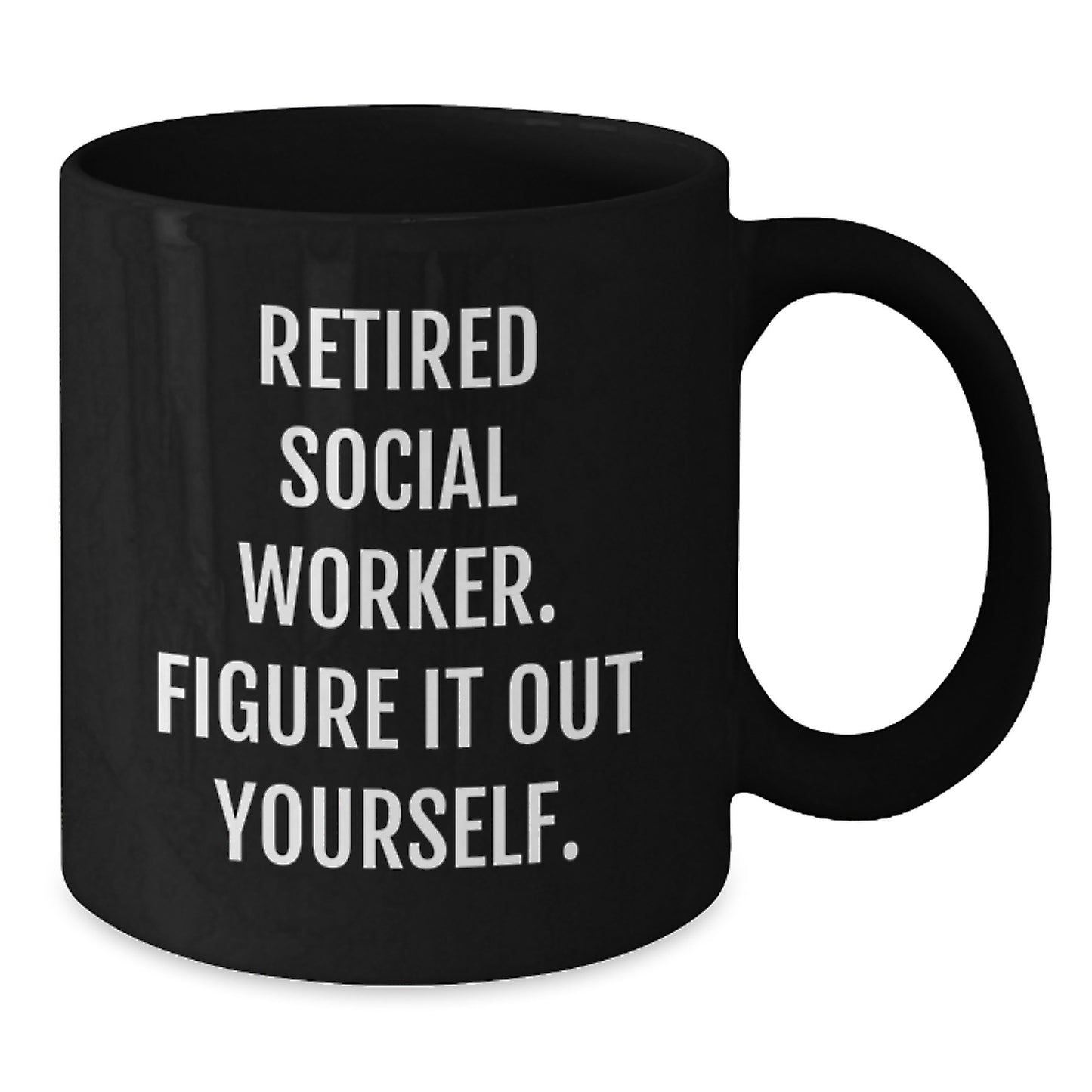 Funny Gifts for Social Workers, 'Figure It Out Yourself' Black Coffee Mug, Graduation Unique Gifts from Friends to Coworkers - Additional