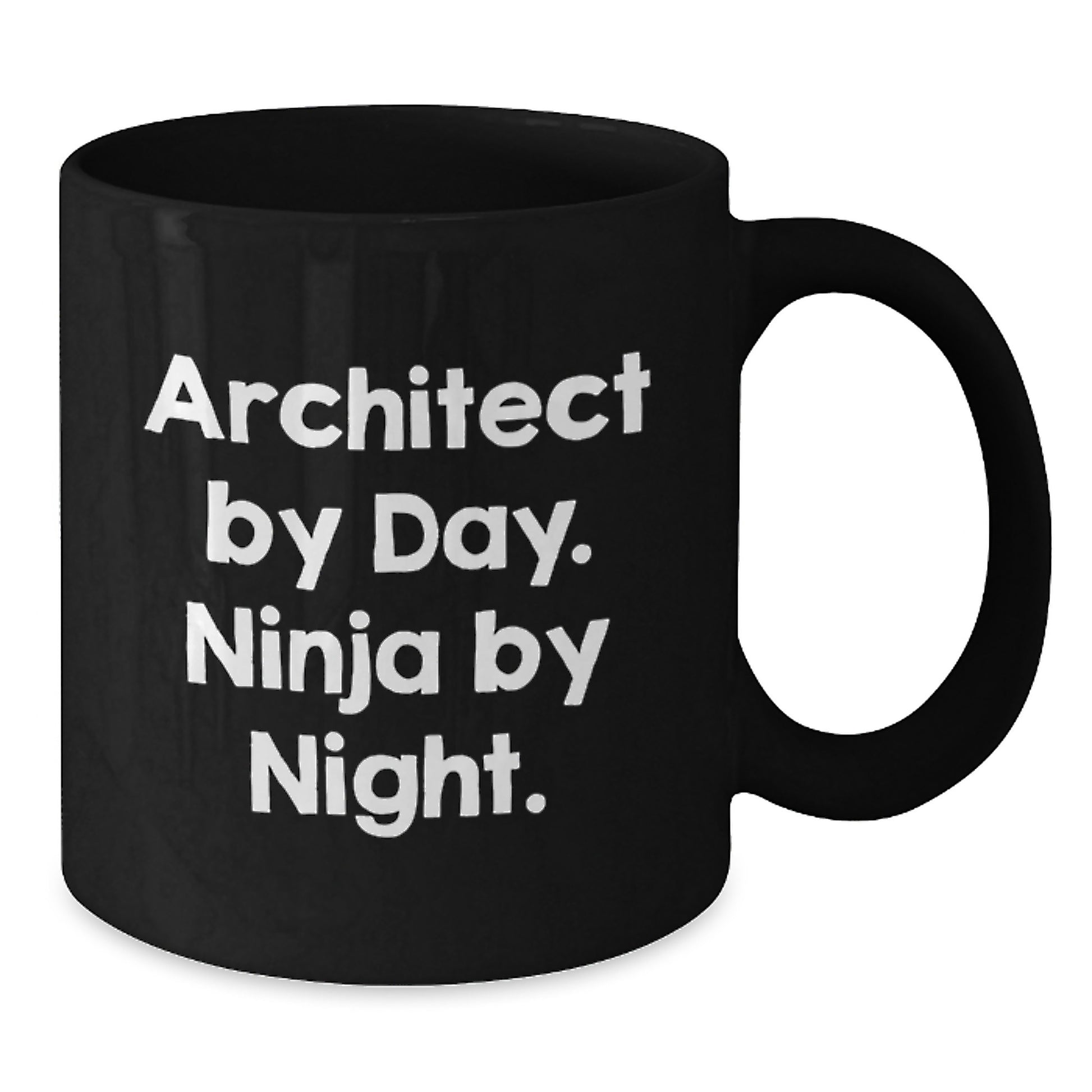 Architect By Day, Ninja By Night Black Coffee Mug Funny Quote Birthday Unique Gifts from Friends for Men - Additional