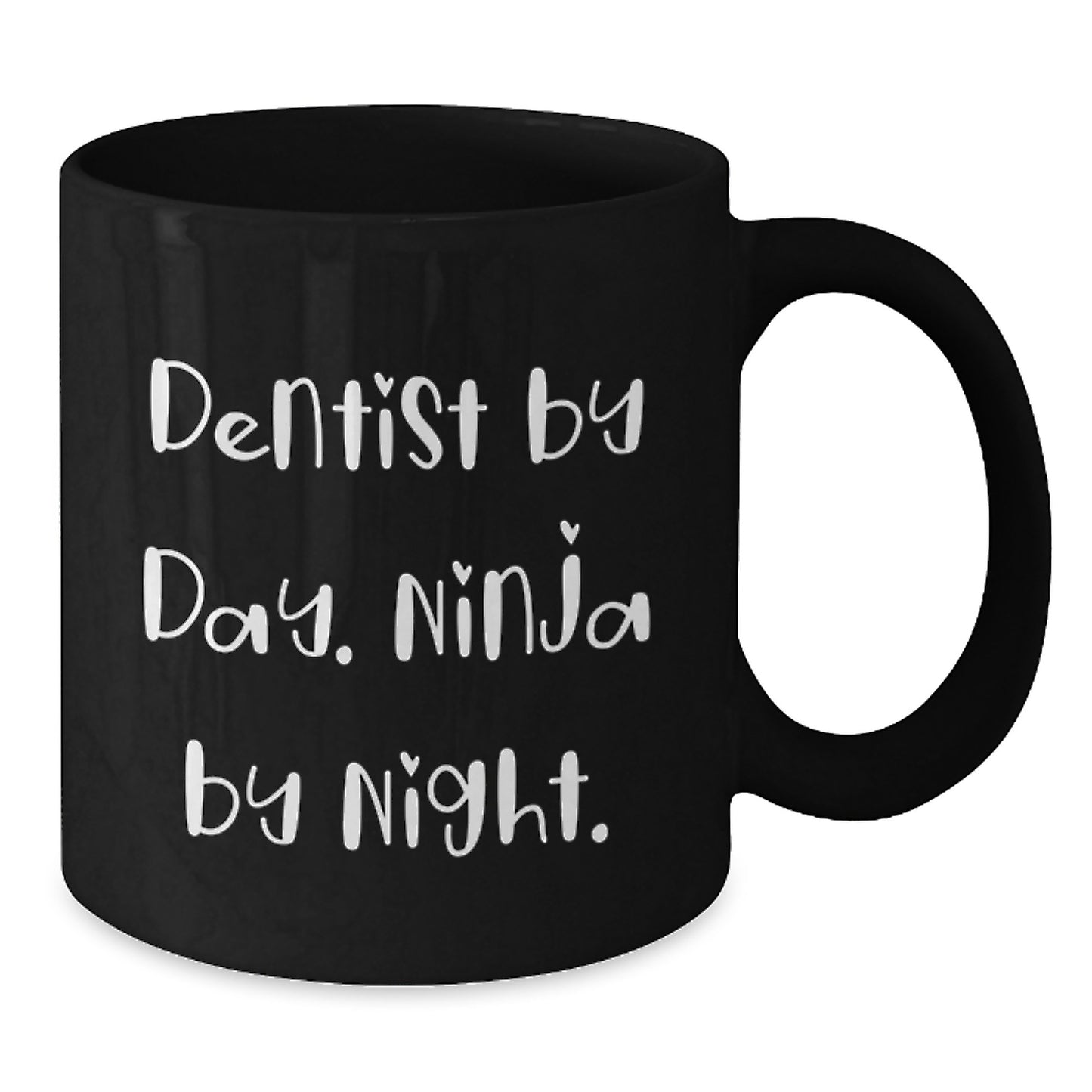 Dentist Gifts - Funny Ninja Dentist Mugs for Dentist Birthday, Black Coffee Mug for Dentist by Day, Ninja by Night, Gifts from Friends for Dentist - Additional