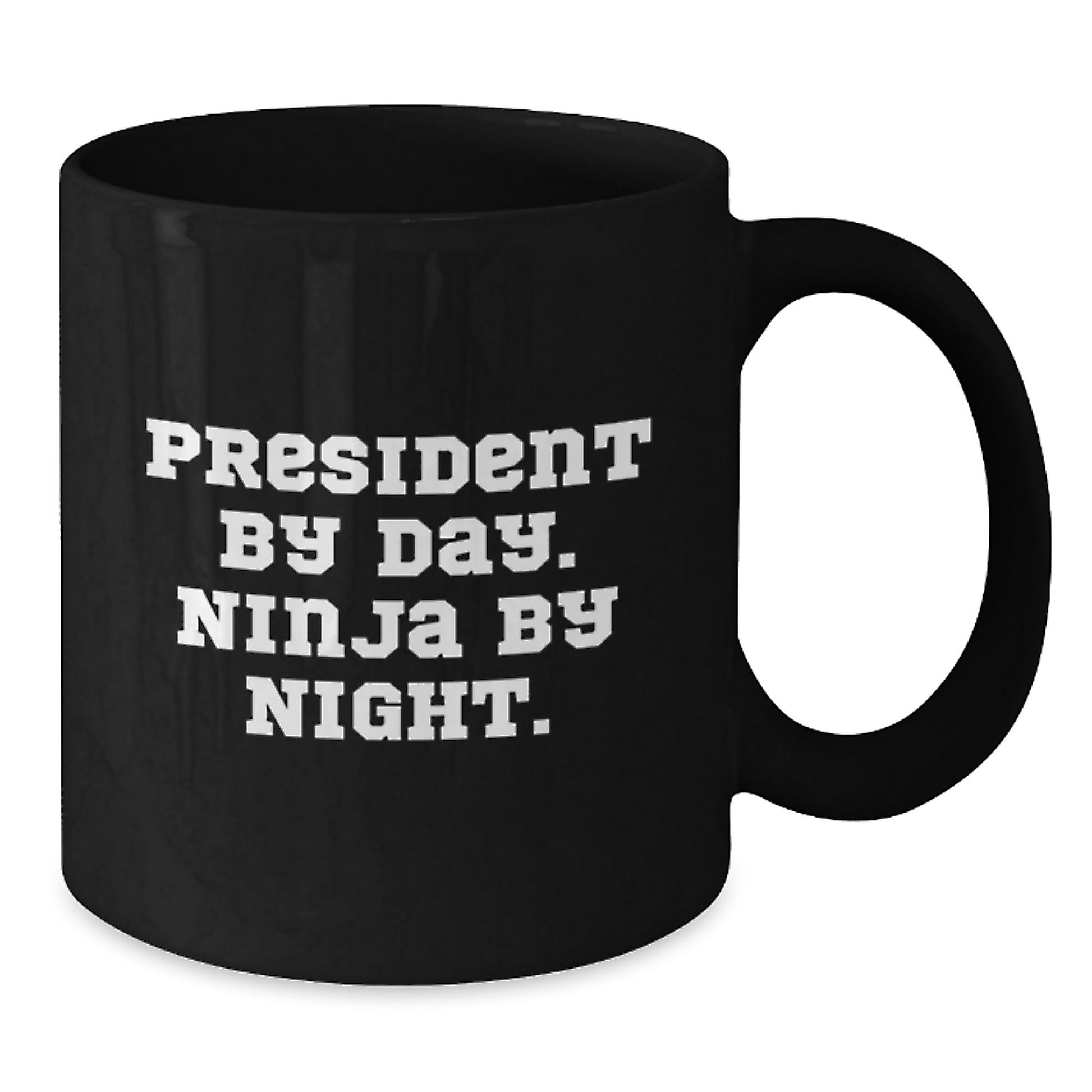 President Gifts for Men by Day Ninja by Night Funny Black Coffee Mug, Birthday Unique Gifts from Friends, 11oz or 15oz Ceramic Mugs - Additional