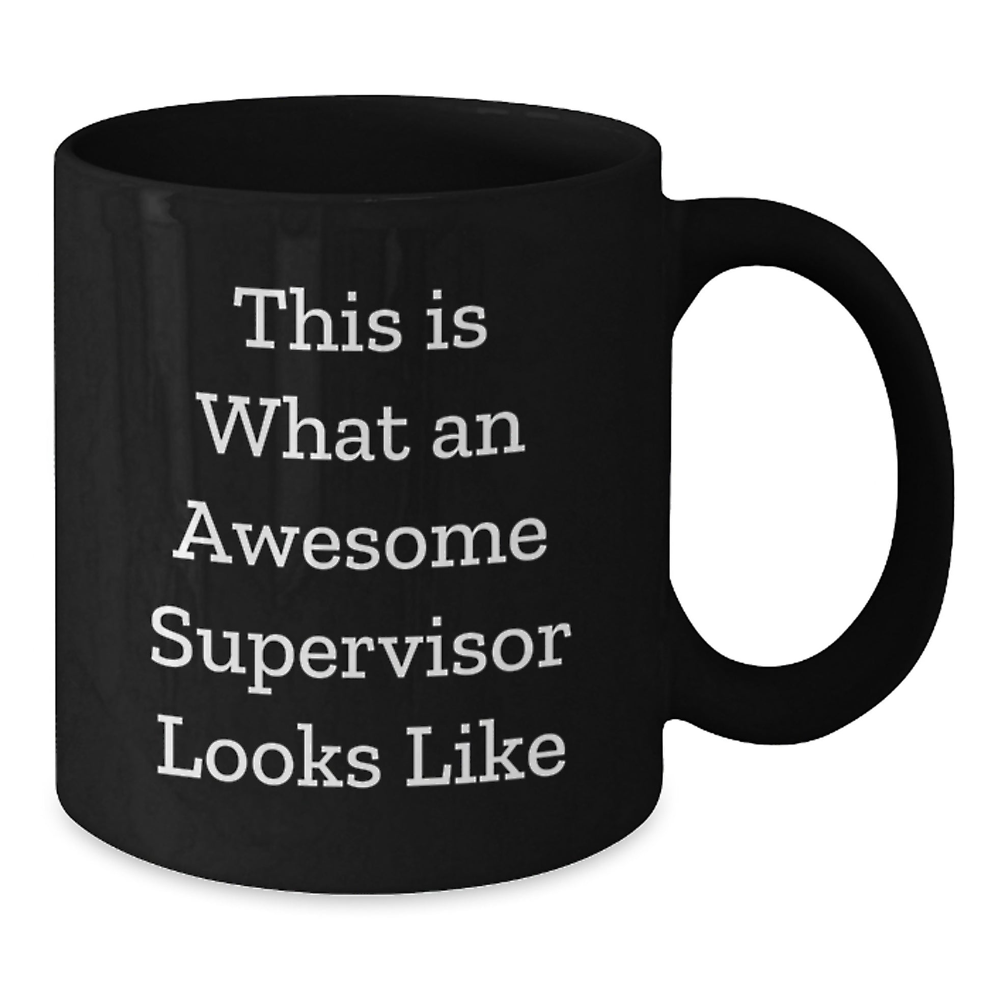 Funny Supervisor Gifts from Men to Awesome Supervisor Graduation Unique Black Coffee Mugs - Additional