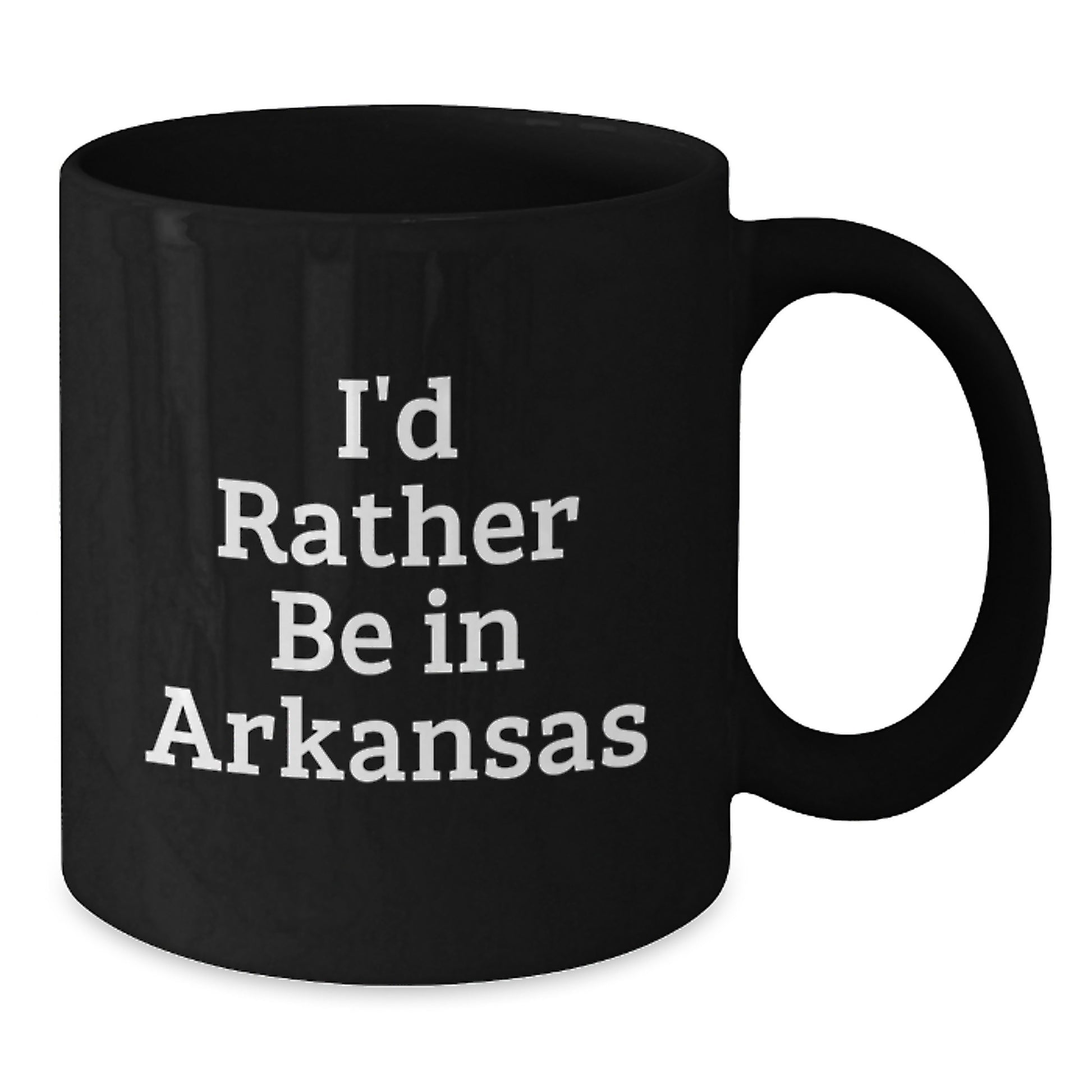 Funny Arkansas Gifts for Men from Friends - I'd Rather Be In Arkansas Black Coffee Mug, Birthday Unique Ideas - Additional