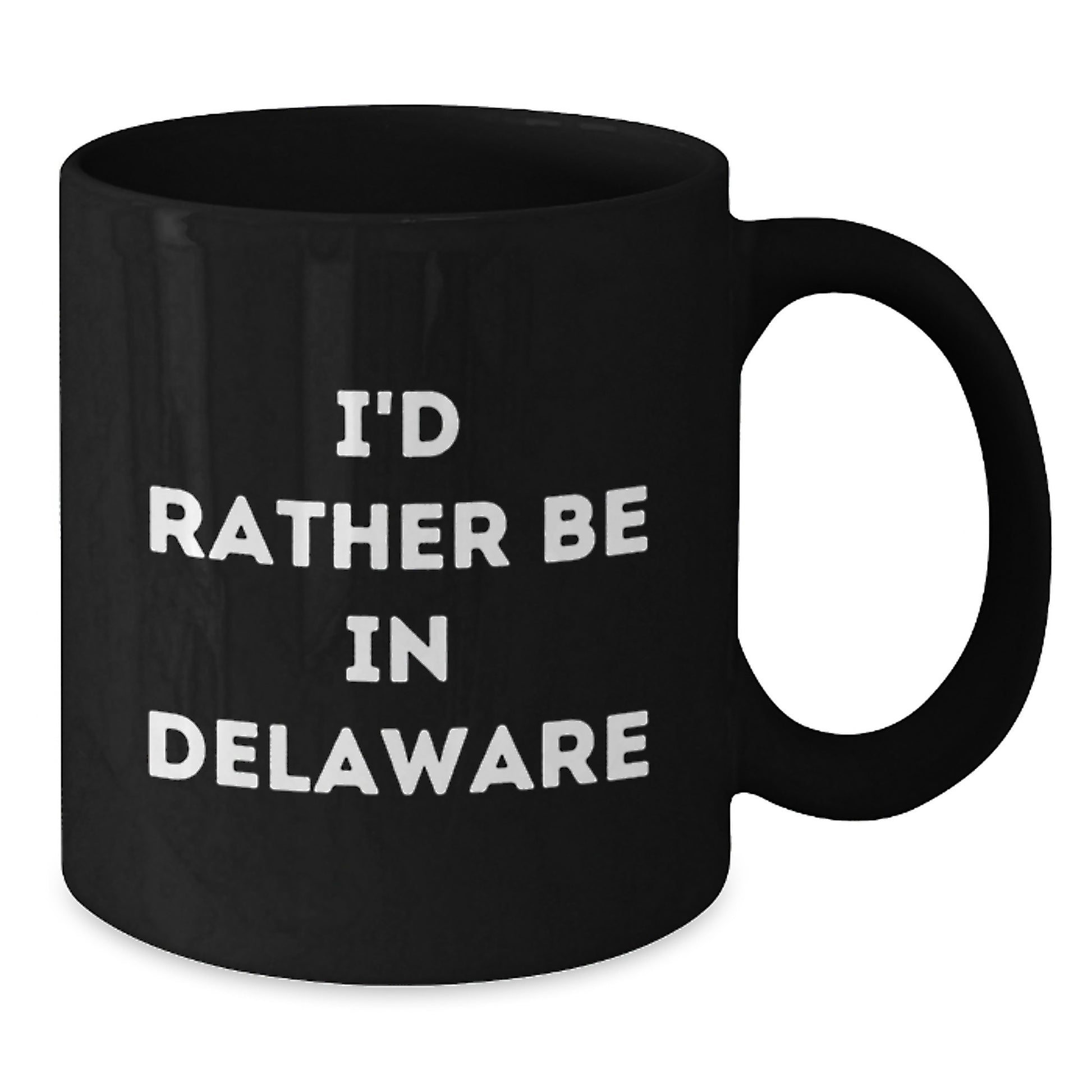 Delaware Gifts for Him or Her, Funny Black Coffee Mug - I'd Rather Be In Delaware, Birthday Unique Gifts from Friends, Coworkers, Family - Additional