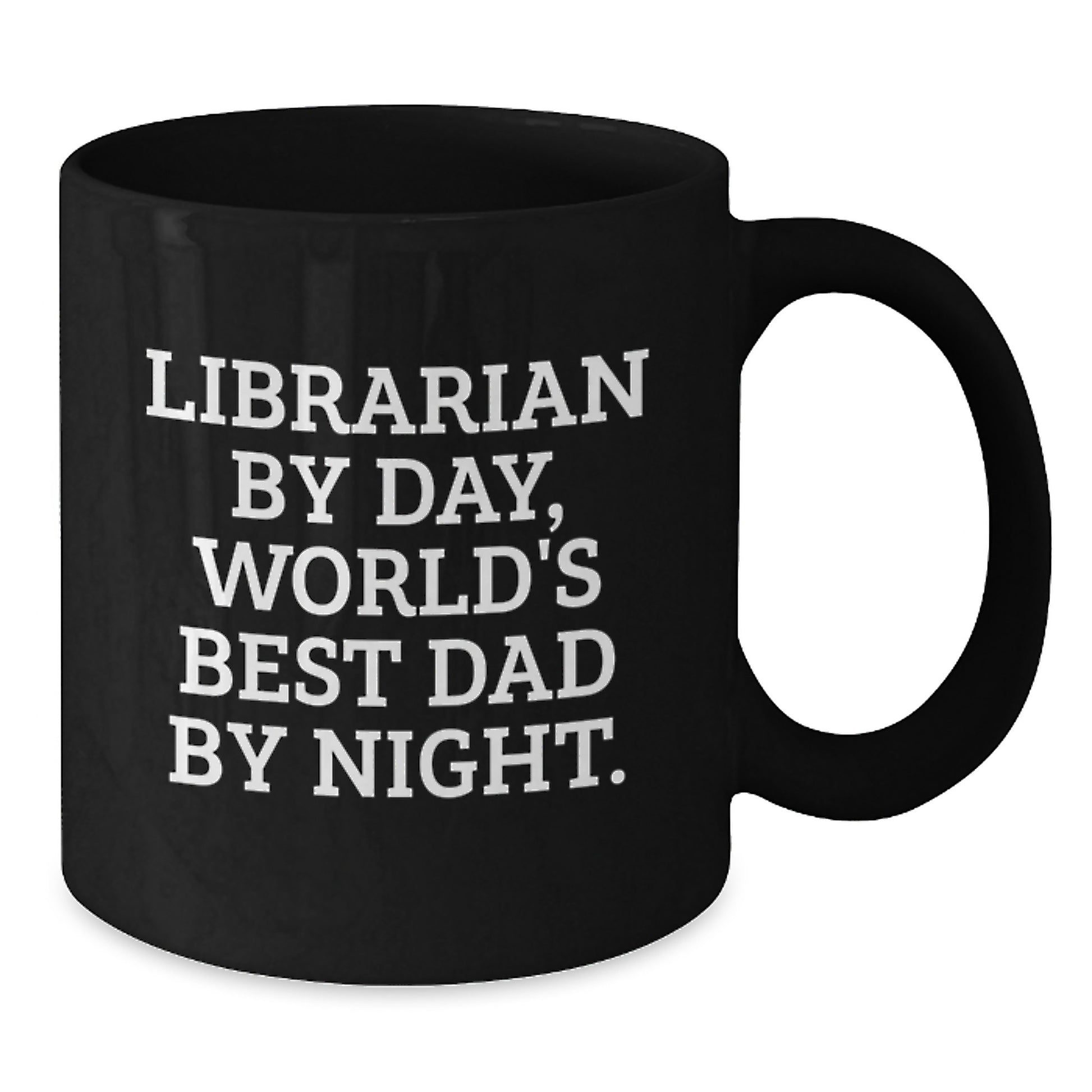 Librarian Gifts Funny Black Coffee Mugs for Birthday, 'Librarian By Day, World's Best Dad By Night.' Gifts from Family to Librarian, Unique Birthday Unique Gifts for Librarian - Additional