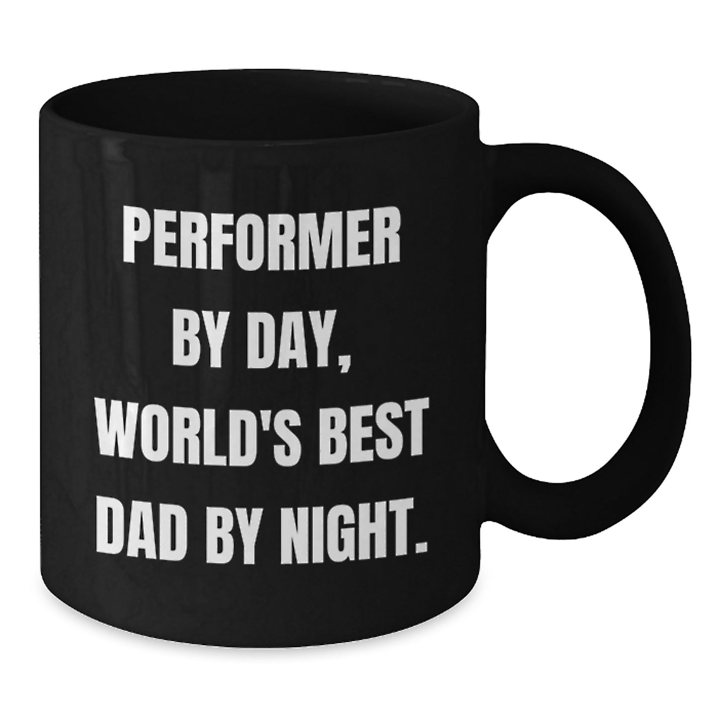 Performer Gifts, Funny Quote, Black Coffee Mug for Graduation, Gifts from Family, Gifts for Performer - Additional