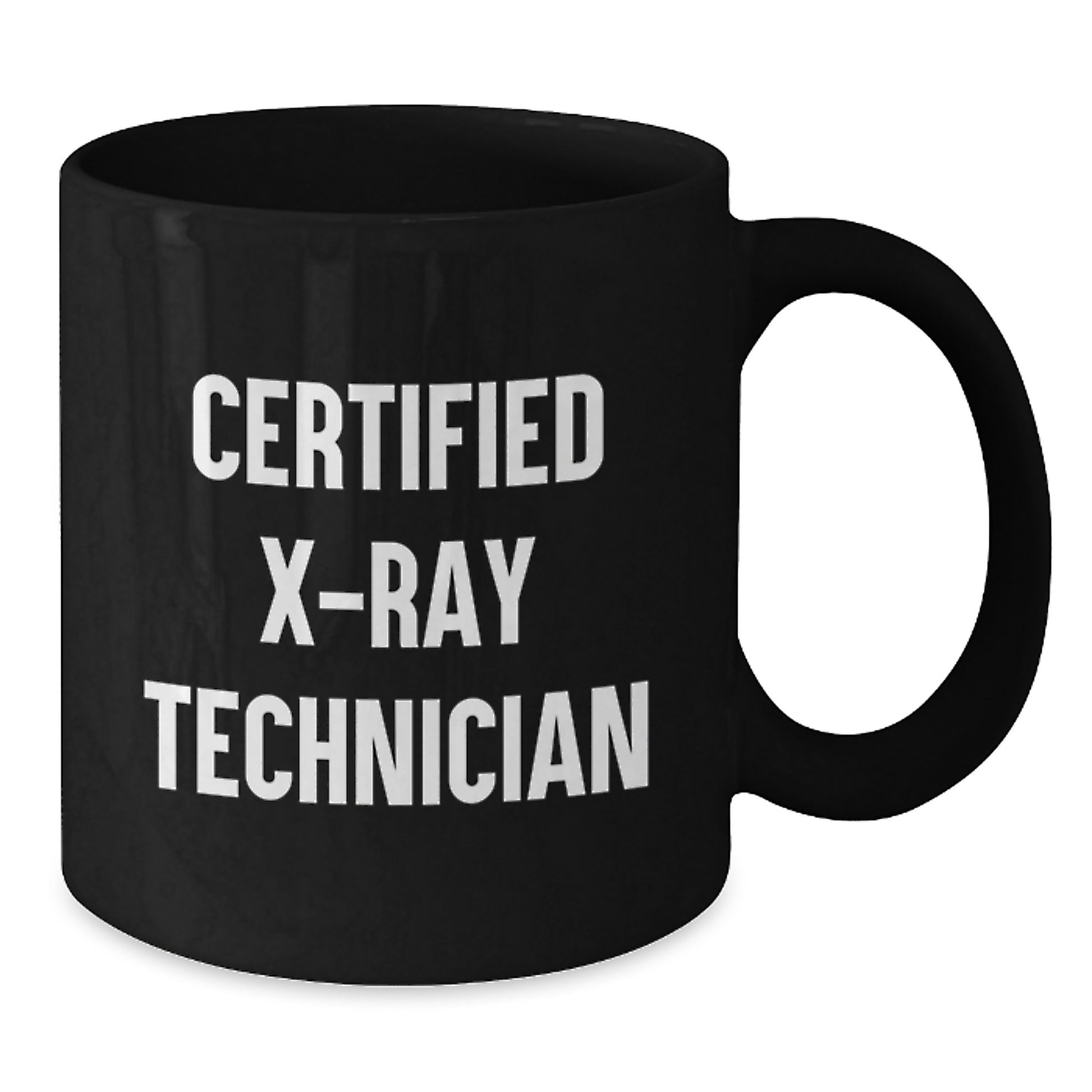 Funny X-Ray Technician Gifts from Friends for Birthday Celebrations - Black Coffee Mug, 'Certified X-ray Technician' Quote, Microwave and Dishwasher Safe - Additional
