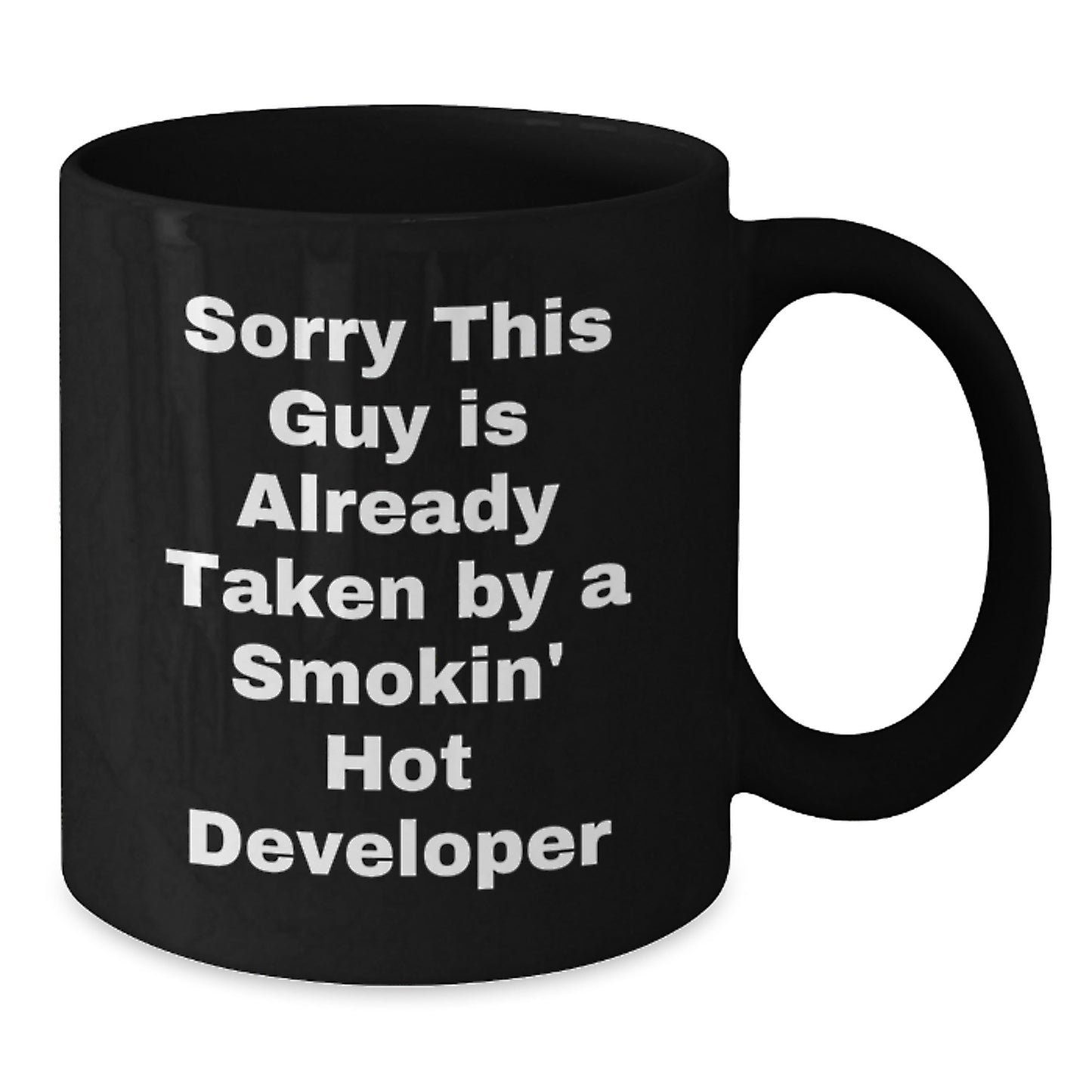 Funny Developer Gifts from Friends - 'Sorry This Guy Is Already Taken' Black Coffee Mug for Graduation - Additional