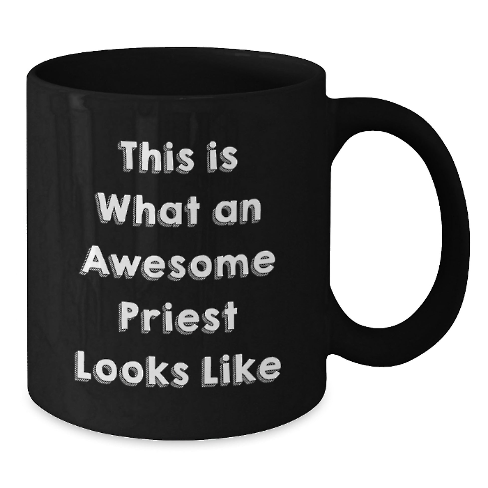 Funny Priest Gifts, This Is What An Awesome Priest Looks Like, Black Coffee Mug for Birthday, Gifts from Friends to Priest, Unique Unique Birthday Unique Gifts - Additional