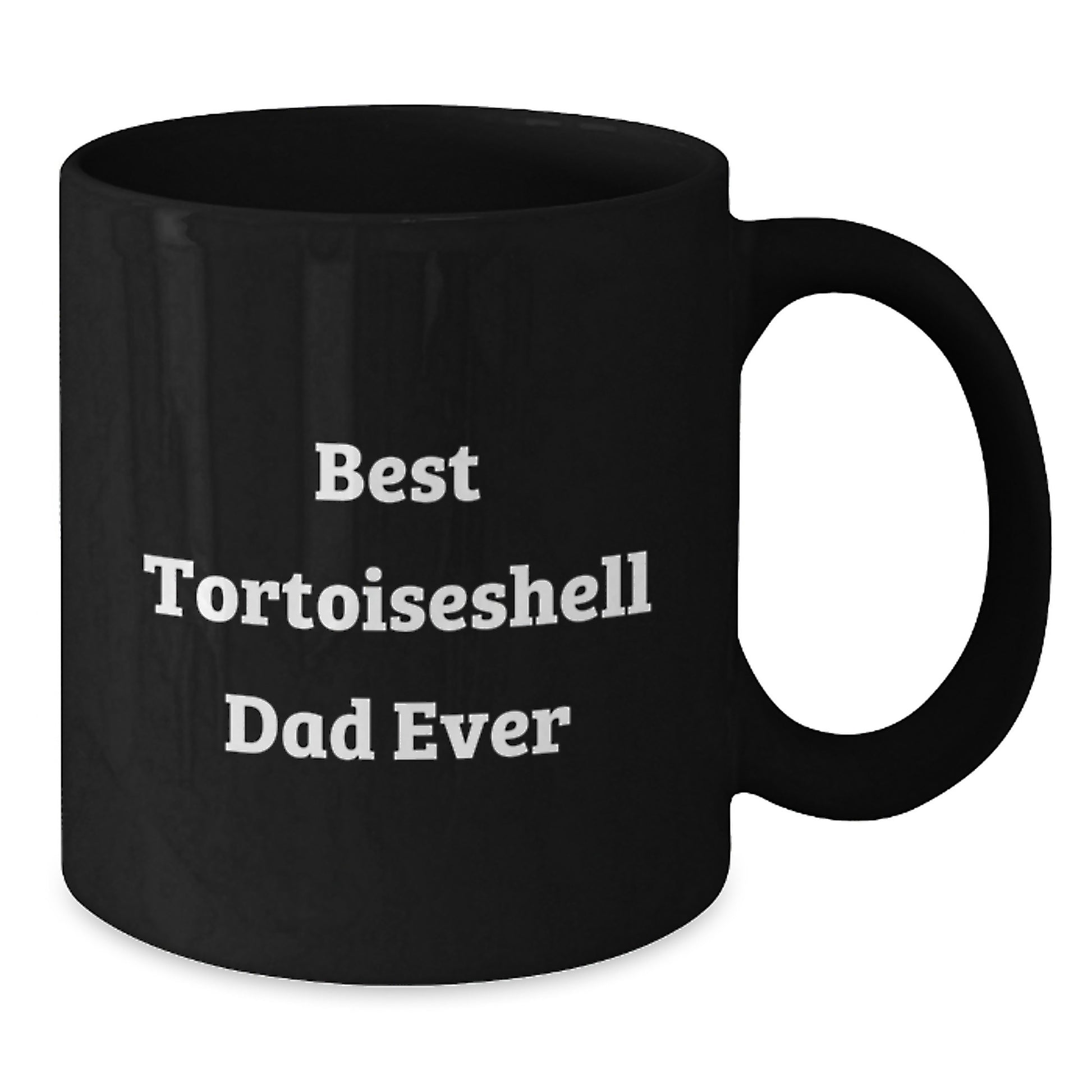 Tortoiseshell Cat Lover Gifts Best Dad Ever Funny Black Coffee Mug, Gifts from Men to Tortoiseshell Cat Dad on Birthday - Additional