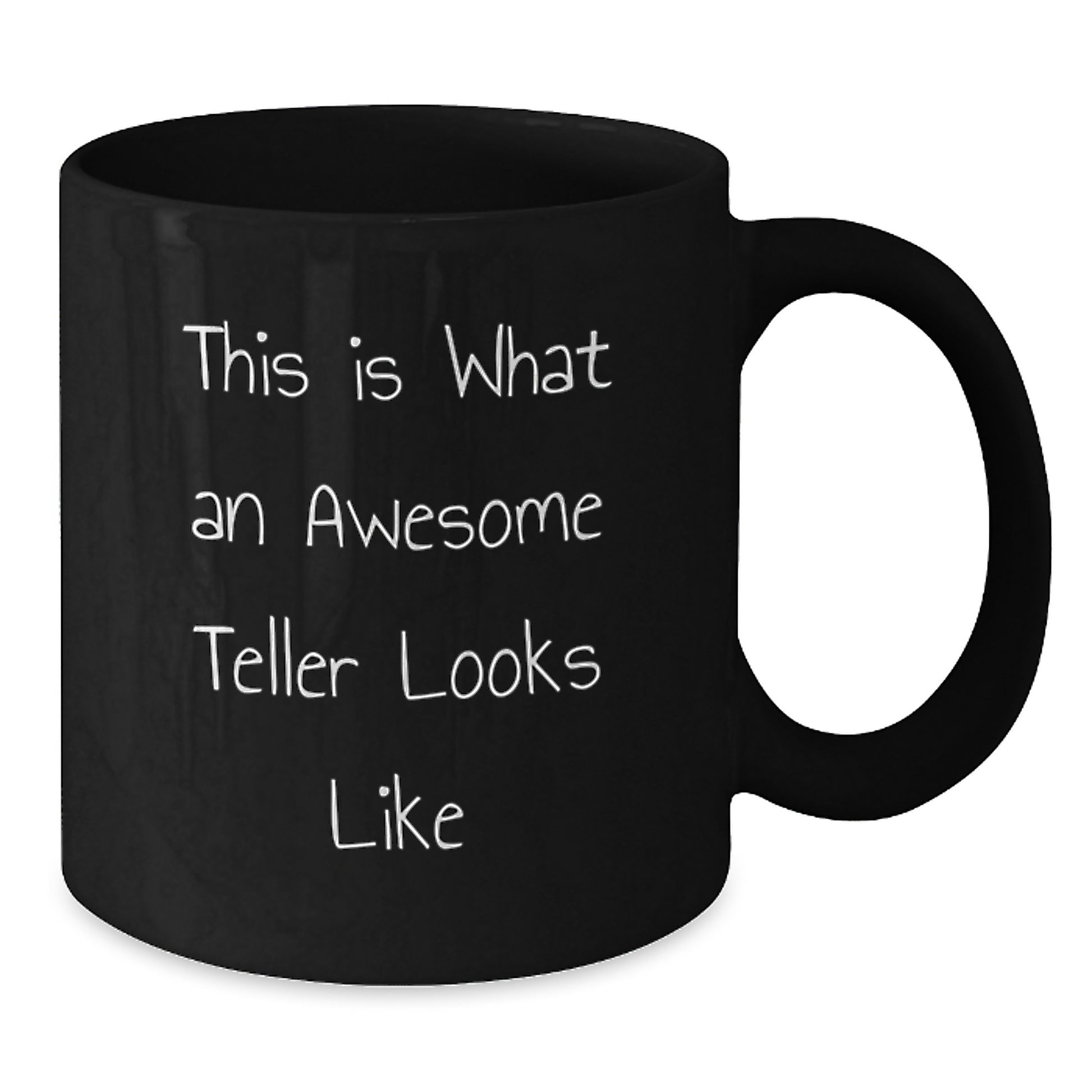 Funny Teller Gifts from Friends or Family - This Is What An Awesome Teller Looks Like Quote on Black Coffee Mug, Birthday Unique Gifts for Teller, Men, Women, or Coworkers - Additional