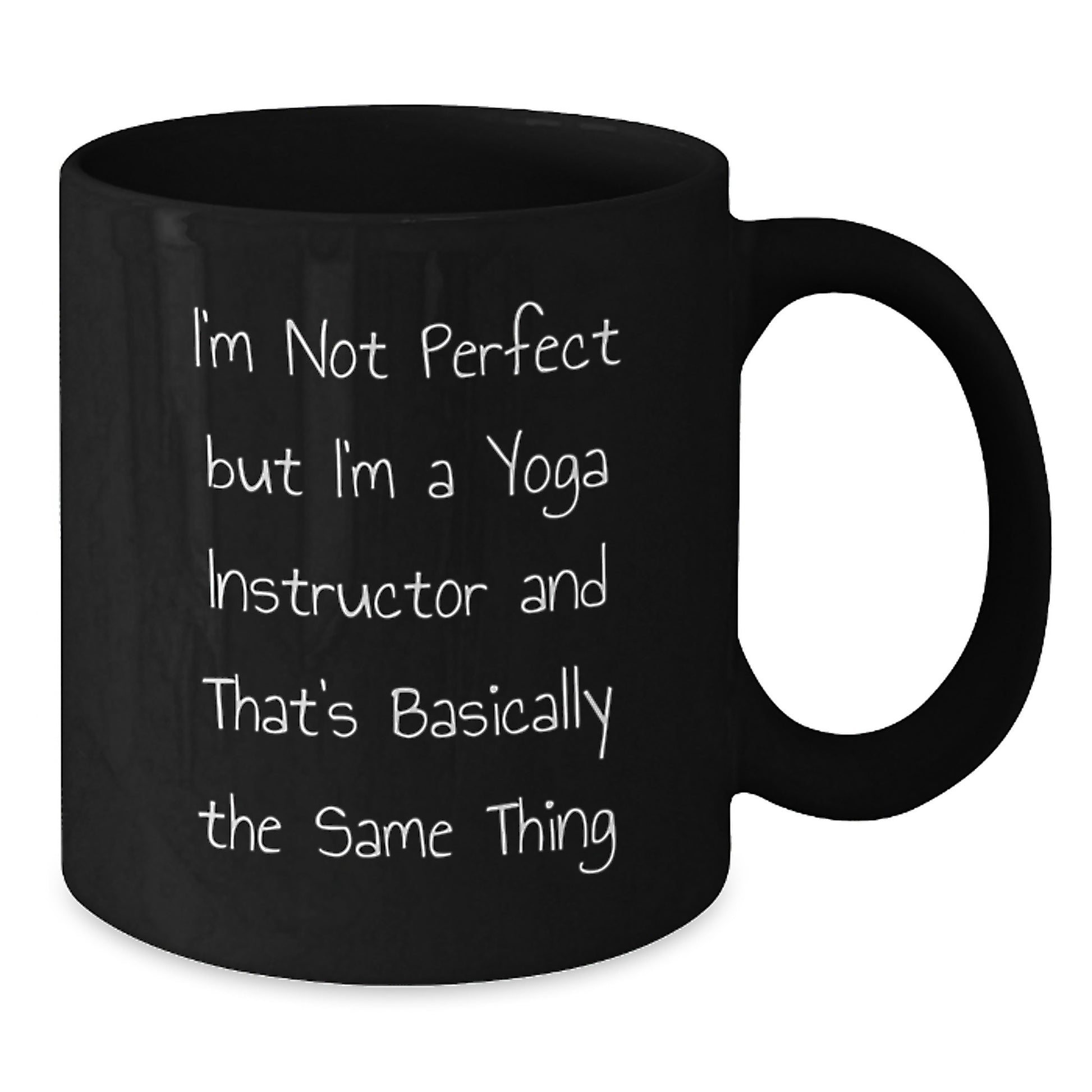 Funny Yoga Instructor Gifts from Friends - Birthday Unique Gifts for Yoga Instructor - I'm Not Perfect But I'm A Yoga Instructor And That's Basically The Same Thing Quote on Black Coffee Mug - Additional